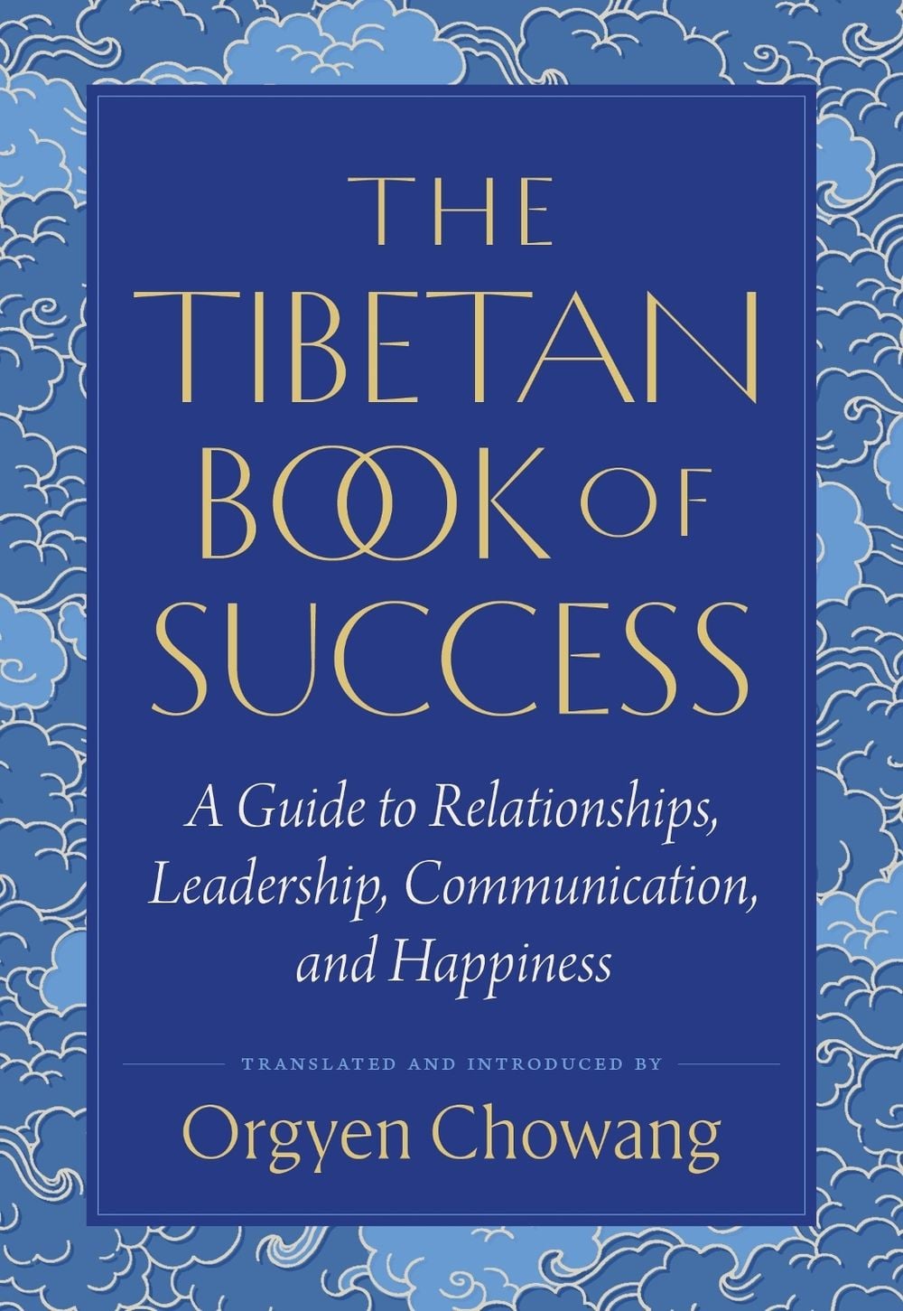 The Tibetan Book of Success by Orgyen Chowang - ISBN: 9781645474241
