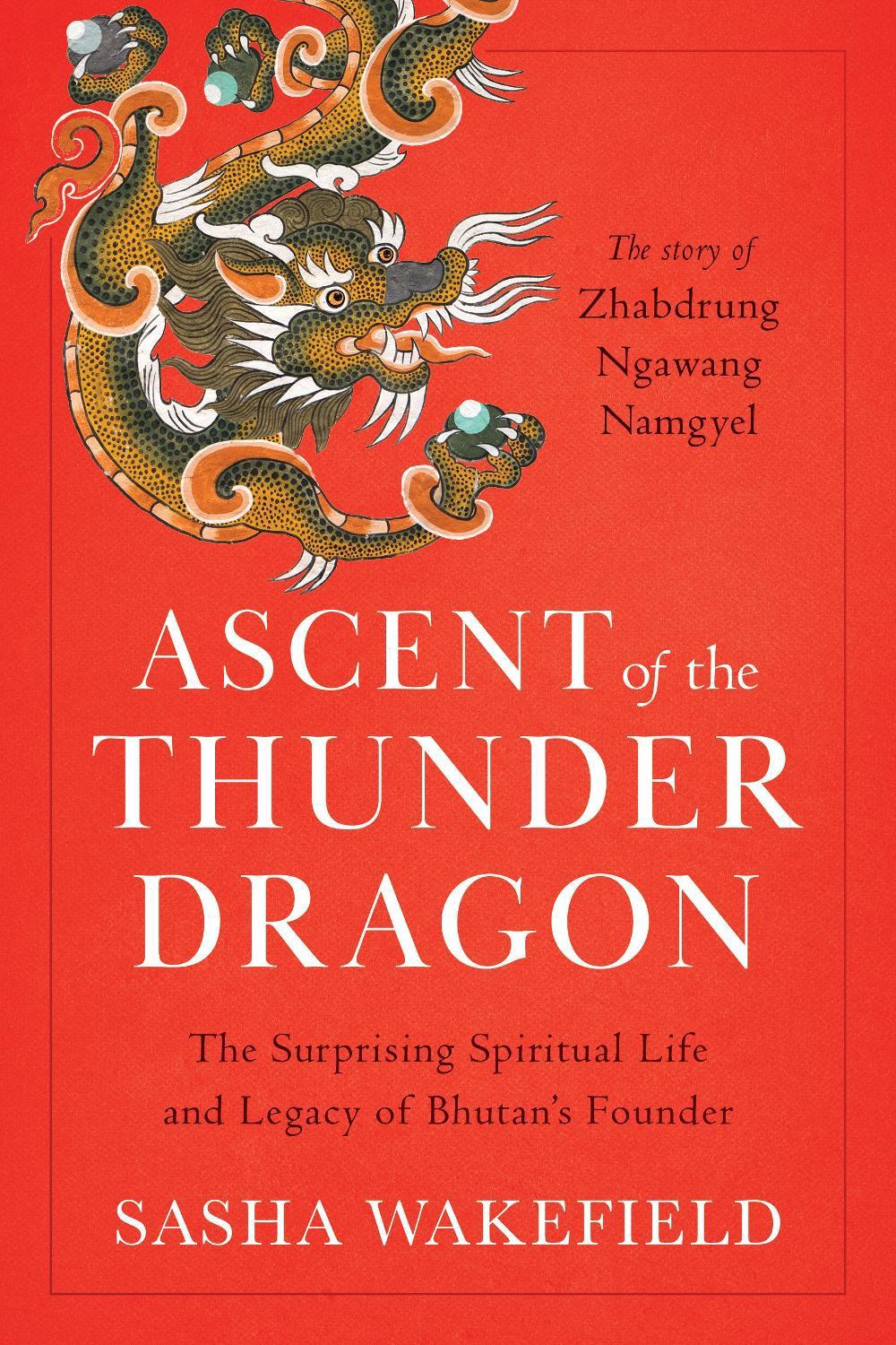 Ascent of the Thunder Dragon, 9781645474326