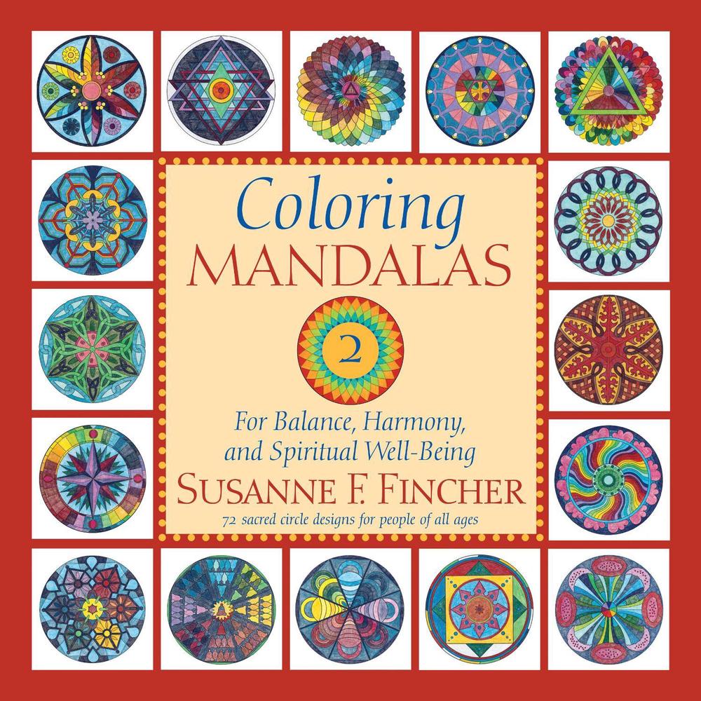 Coloring Mandalas 2 by Susanne F. Fincher - ISBN: 9781645474654
