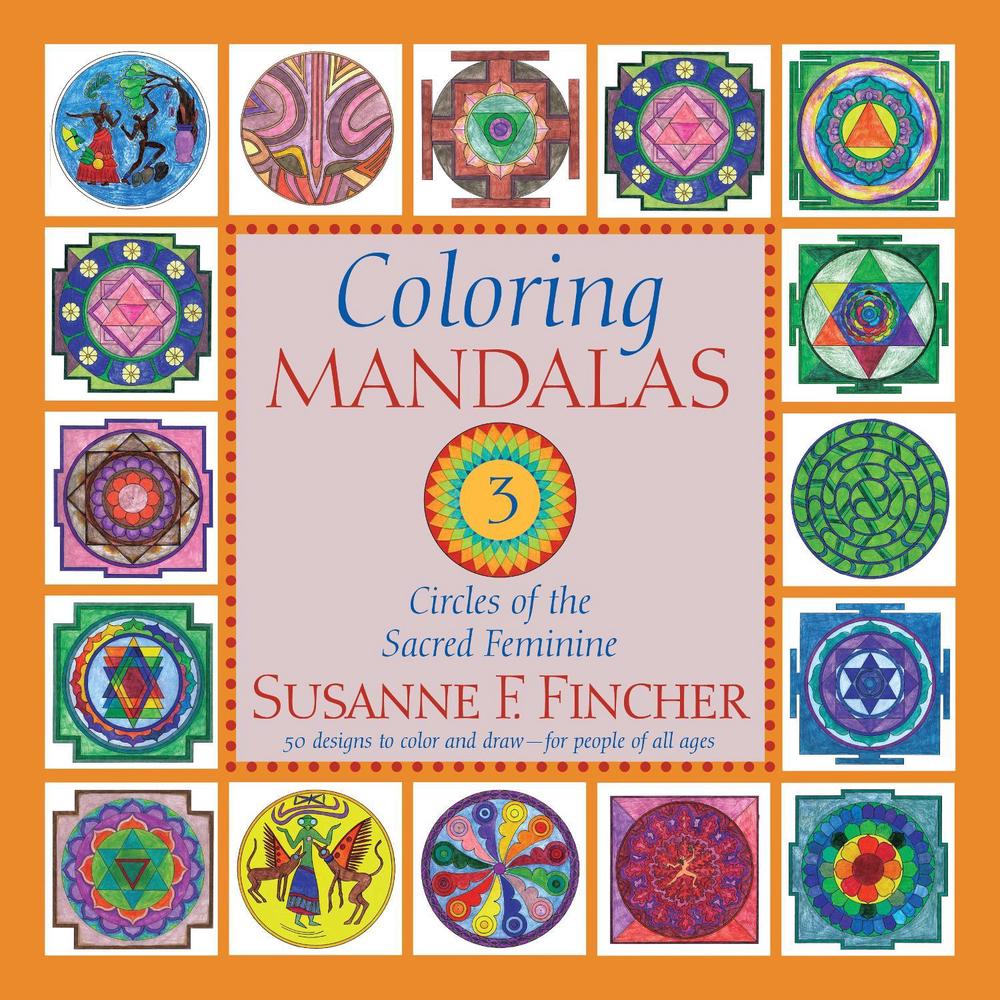 Coloring Mandalas 3 by Susanne F. Fincher - ISBN: 9781645474661