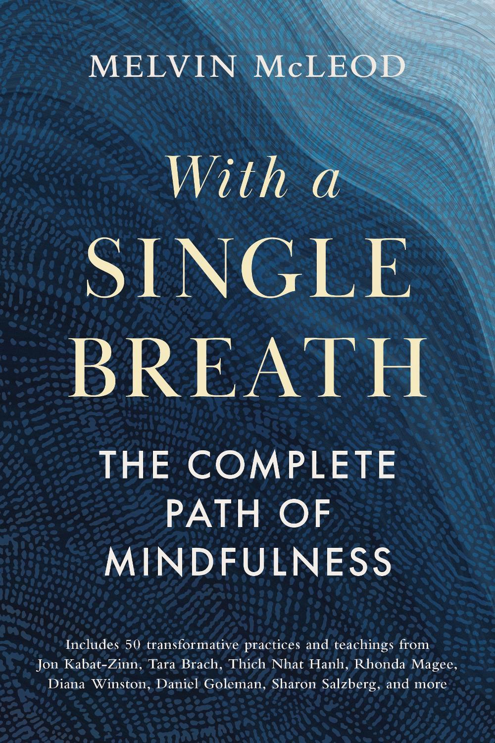 With a Single Breath by Melvin McLeod - ISBN: 9781645474715