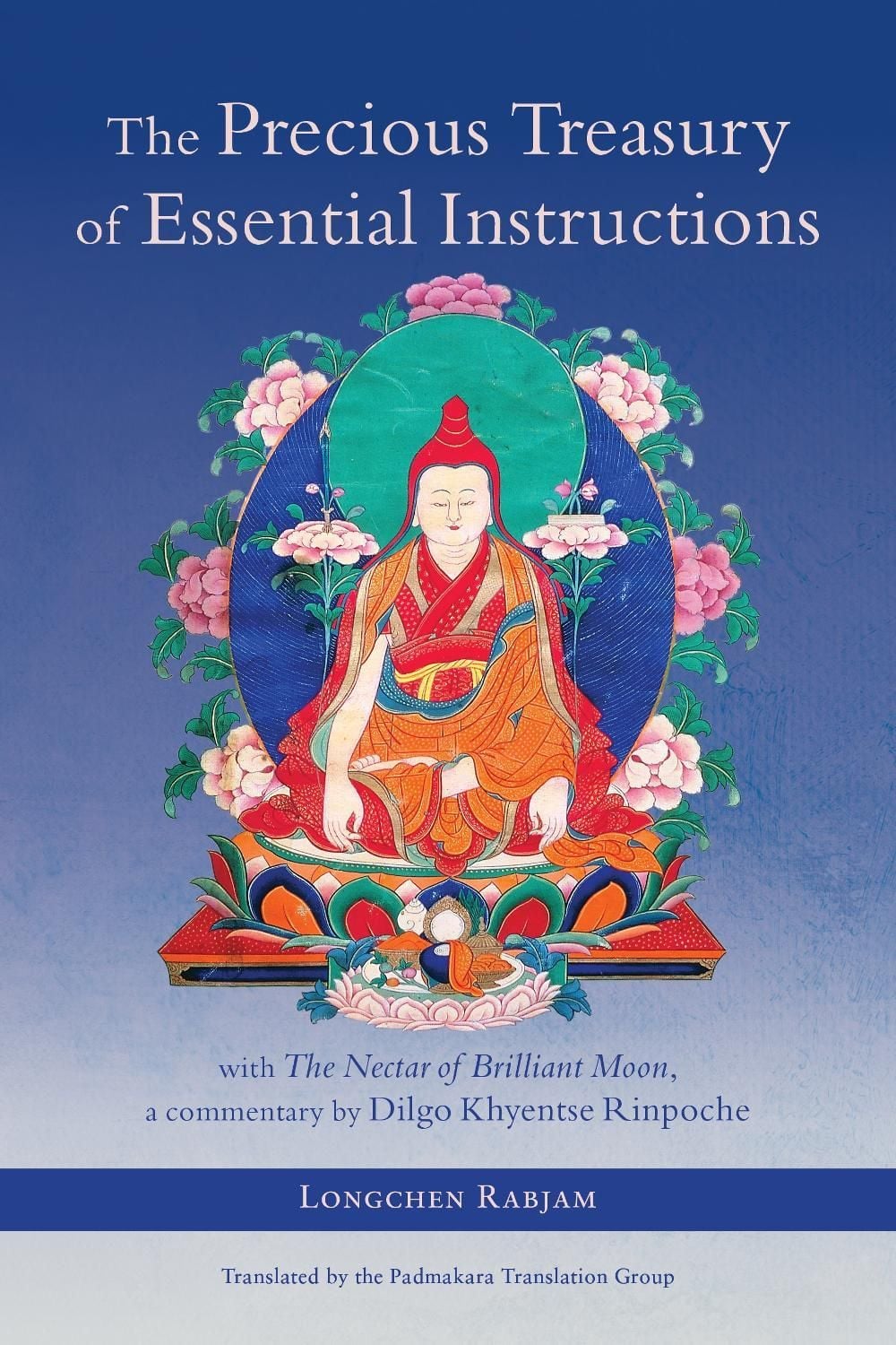 The Precious Treasury of Essential Instructions by Longchenpa - ISBN: 9781645474791