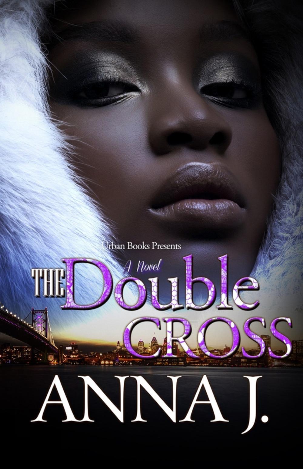 The Double Cross by Anna J. - ISBN: 9781645560111