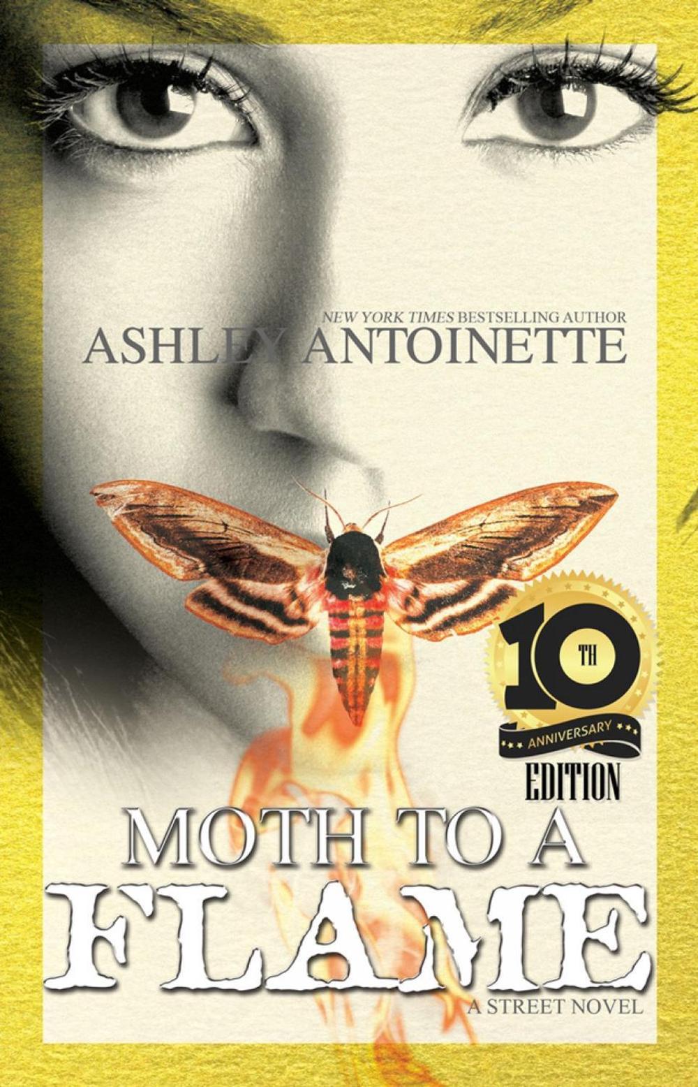 Moth to a Flame by Ashley Antoinette - ISBN: 9781645560555