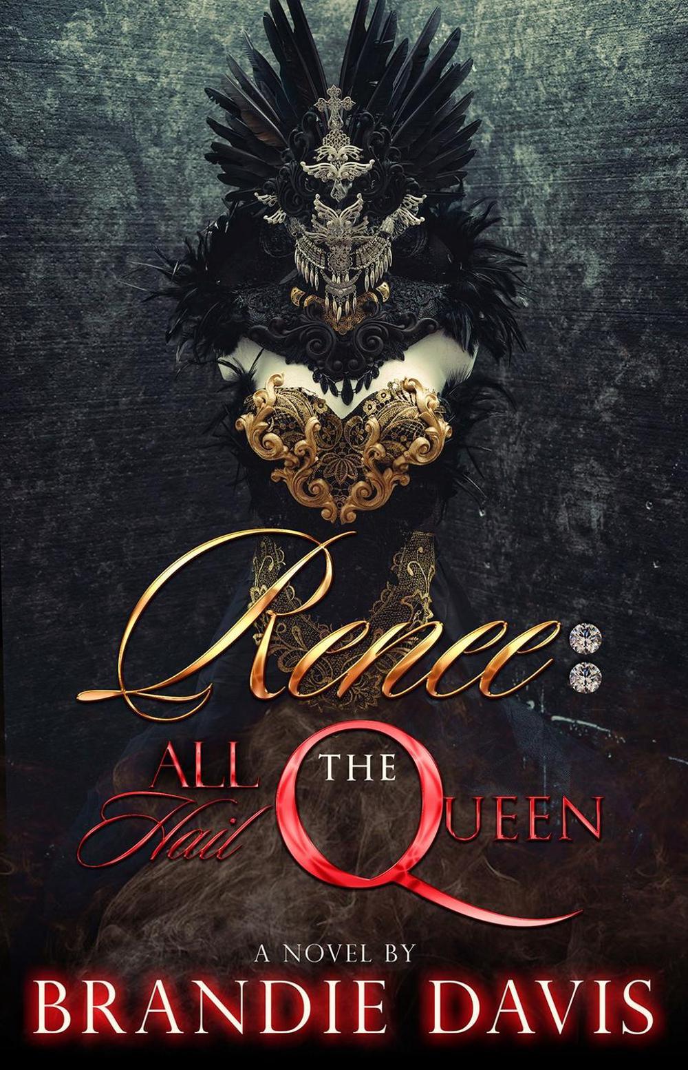Renee: All Hail the Queen by Brandie Davis - ISBN: 9781645561453