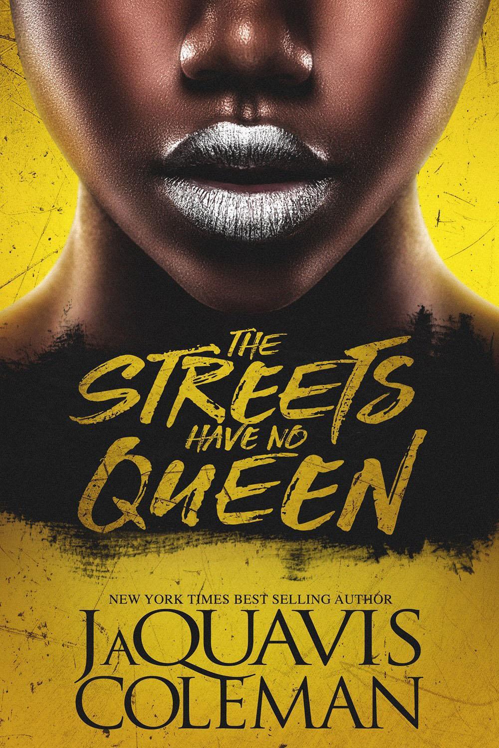 The Streets Have No Queen by JaQuavis Coleman - ISBN: 9781645561545