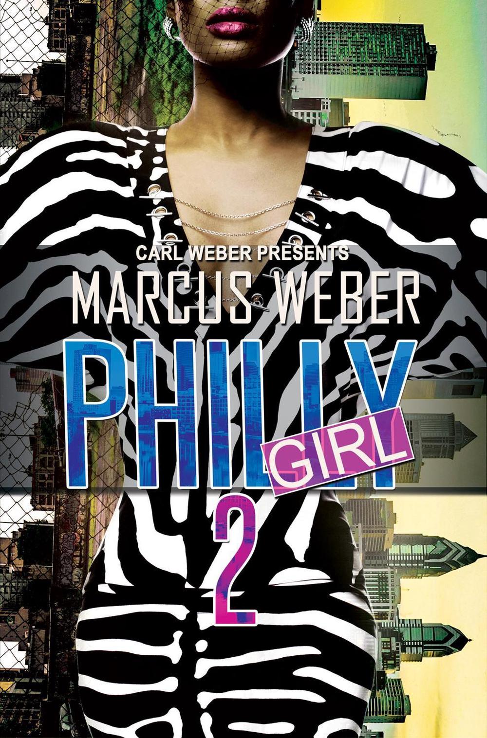 Philly GIrl 2 by Marcus Weber - ISBN: 9781645562801