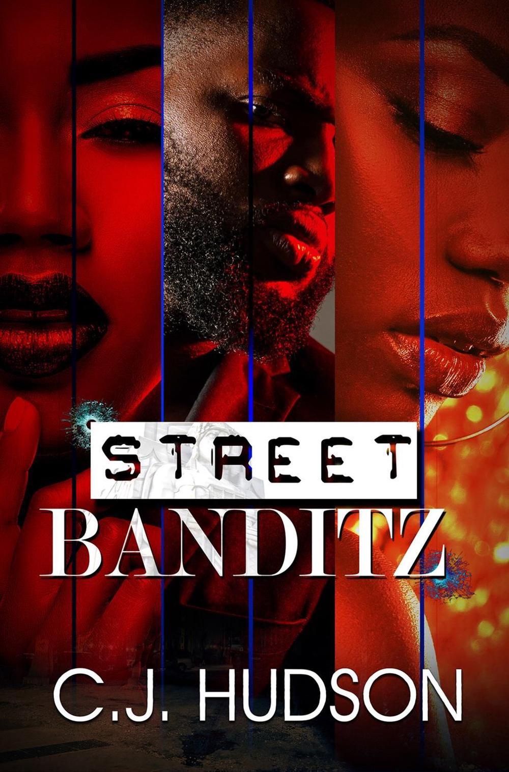 Street Banditz by C.J. Hudson - ISBN: 9781645562894