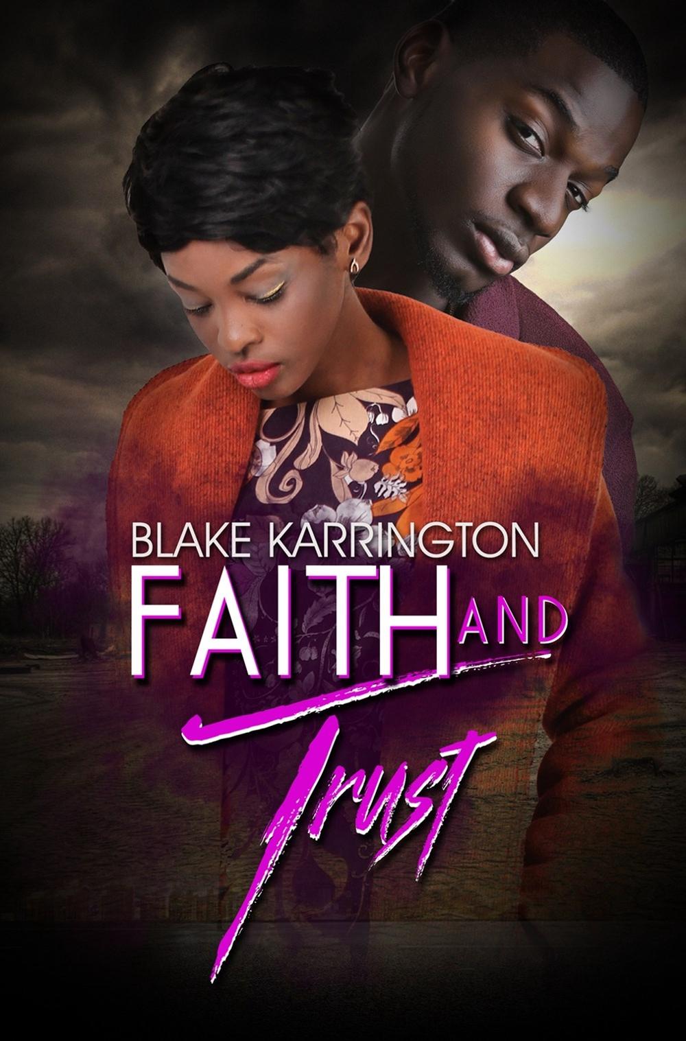 Faith and Trust by Blake Karrington - ISBN: 9781645563150