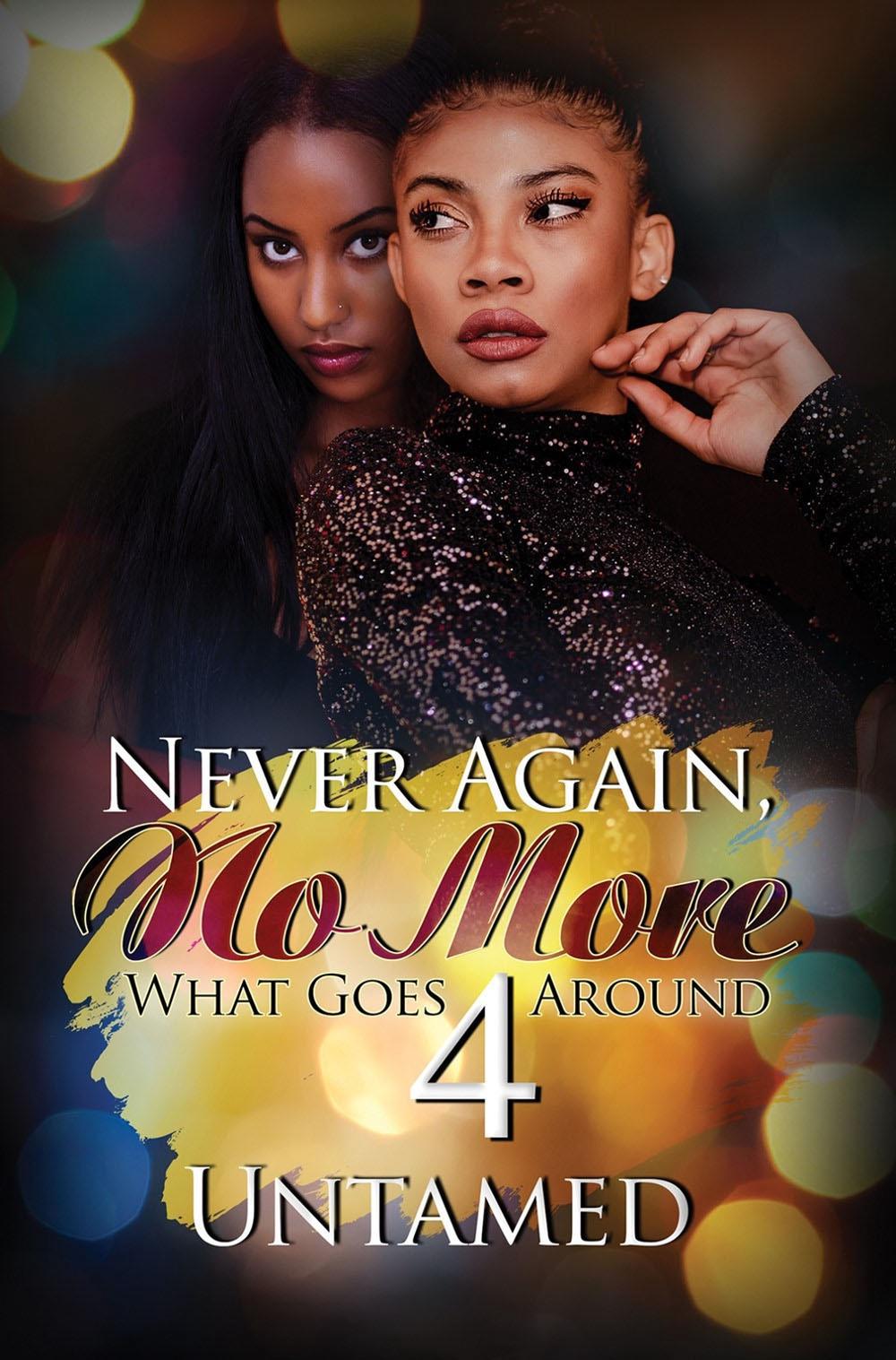 Never Again, No More 4 by Untamed - ISBN: 9781645563273