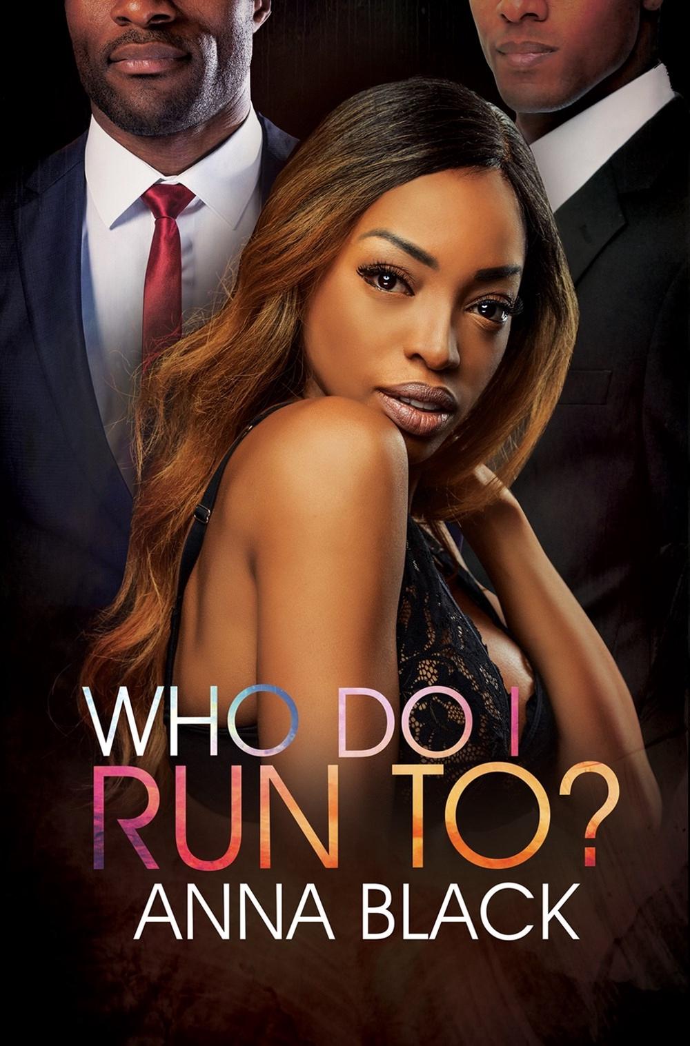 Who Do I Run To? by Anna Black - ISBN: 9781645563310