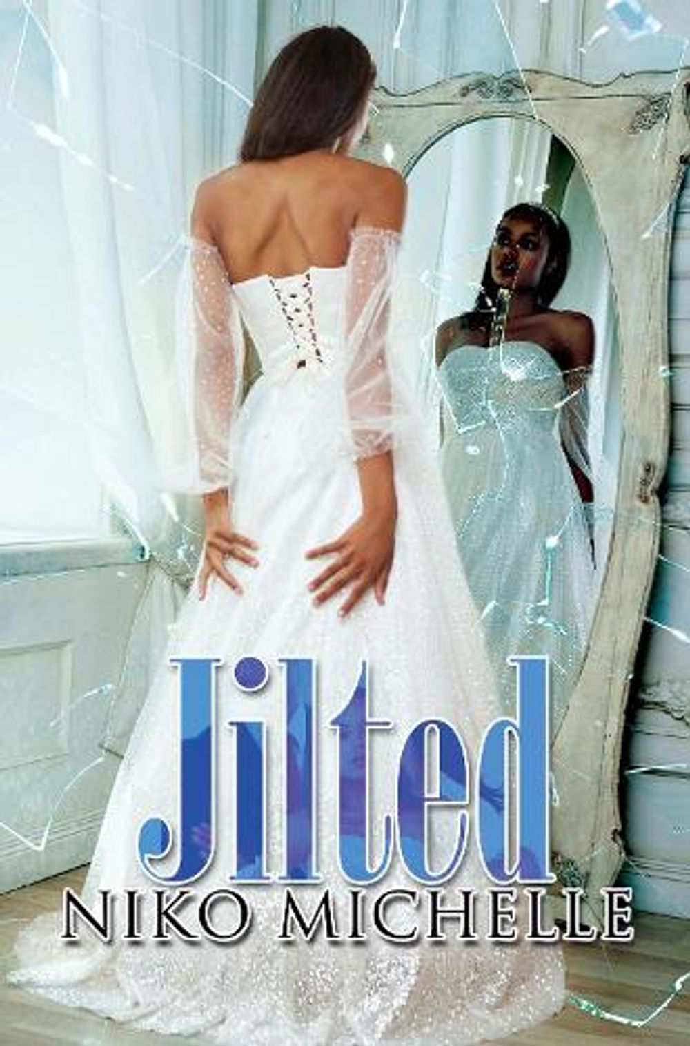 Jilted by Niko Michelle - ISBN: 9781645563334