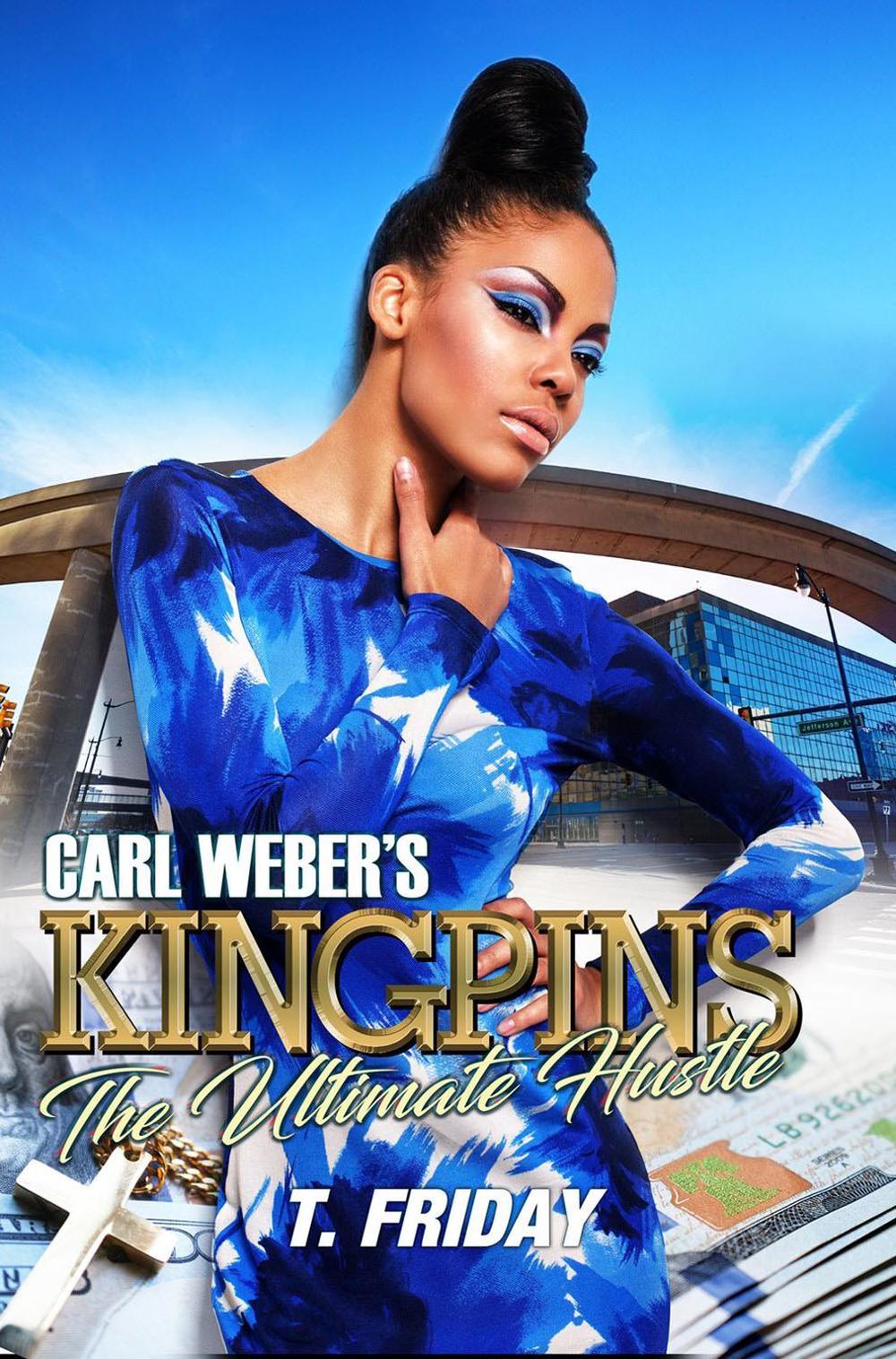 Carl Weber's Kingpins: The Ultimate Hustle by T. Friday - ISBN: 9781645563754