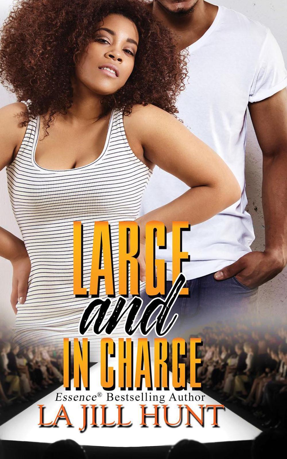 Large and in Charge by LaJill Hunt - ISBN: 9781645563778