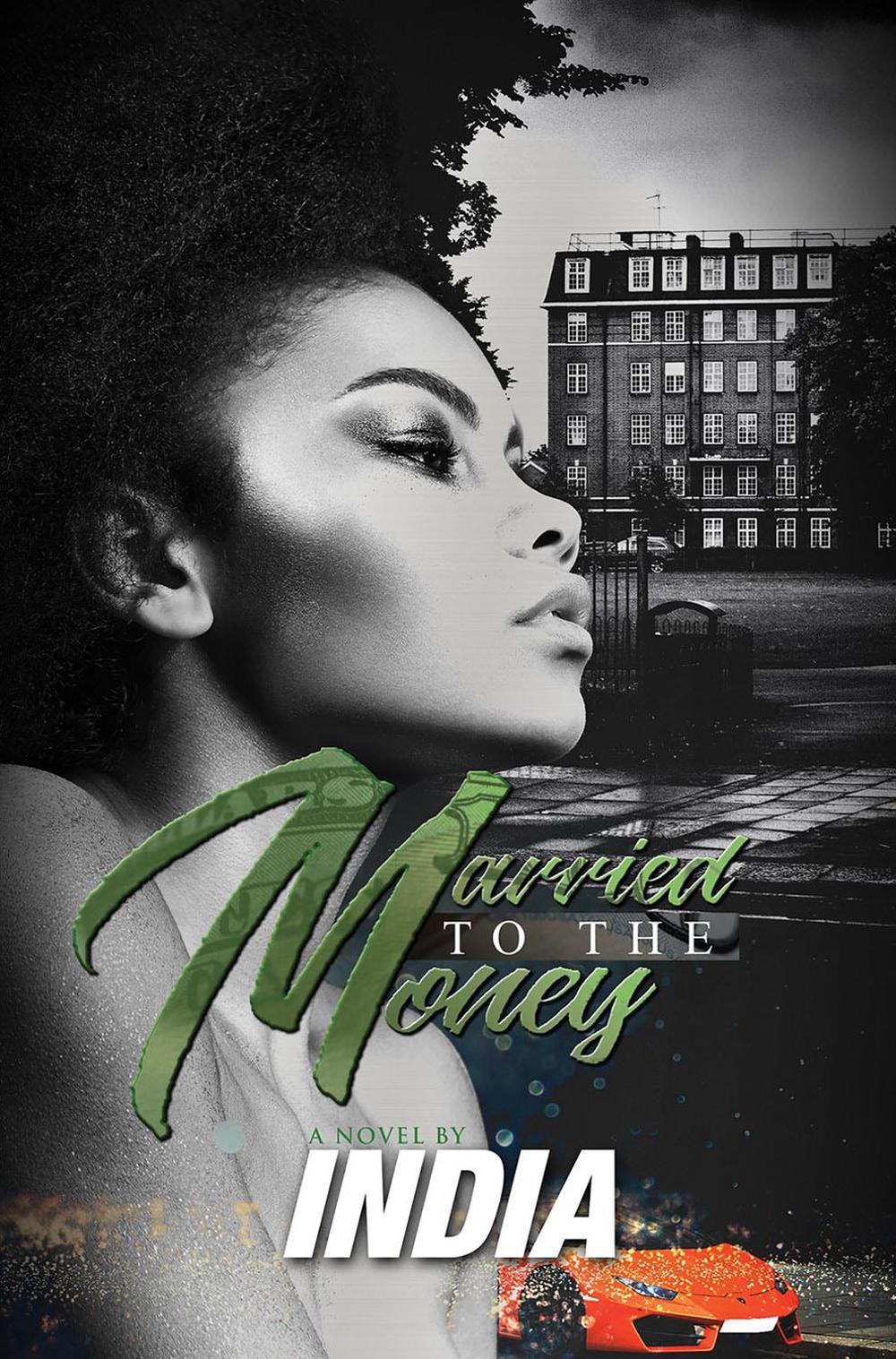 Married to the Money by India - ISBN: 9781645563815