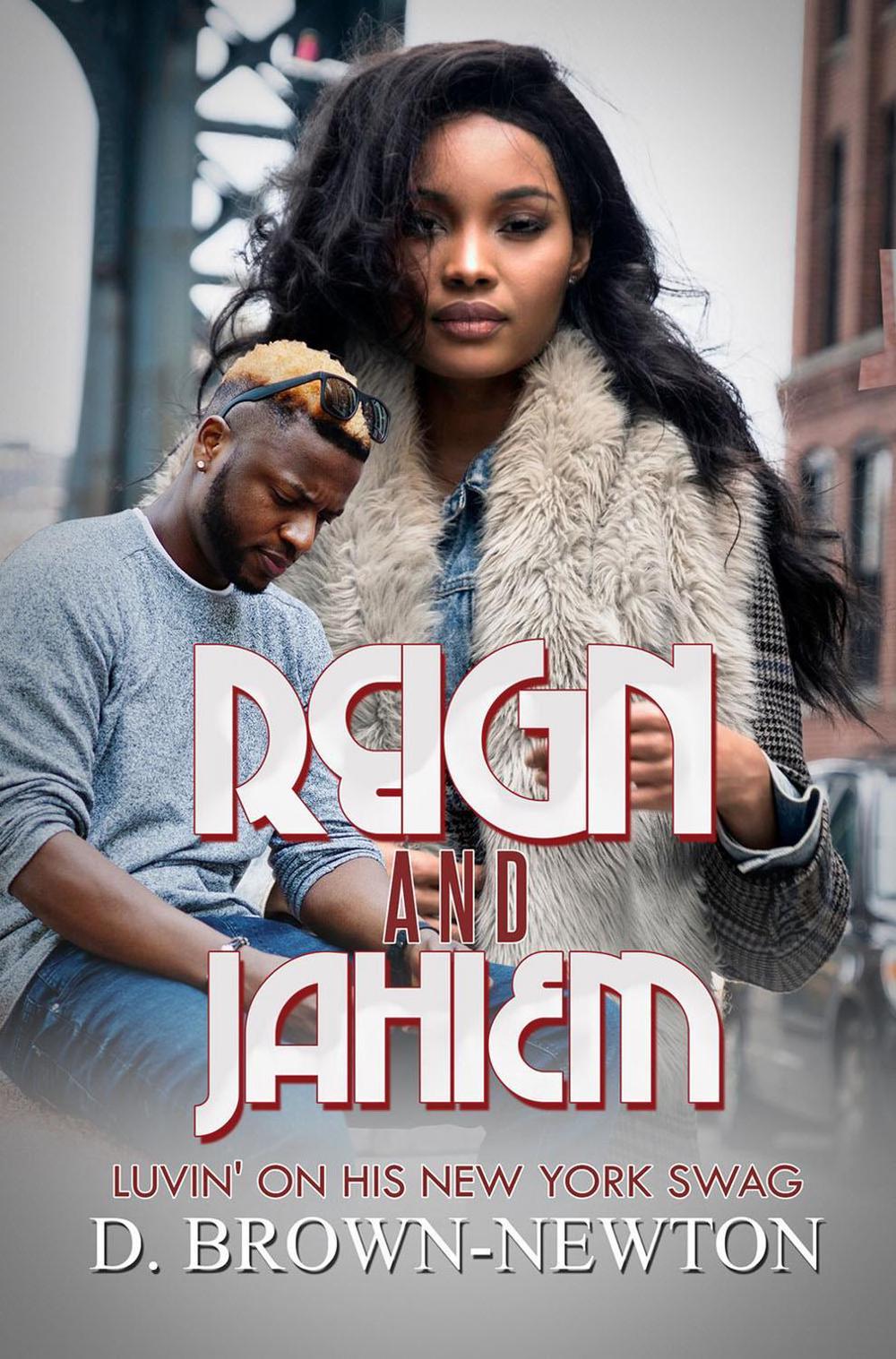 Reign and Jahiem by Dorothy Brown-Newton - ISBN: 9781645563952