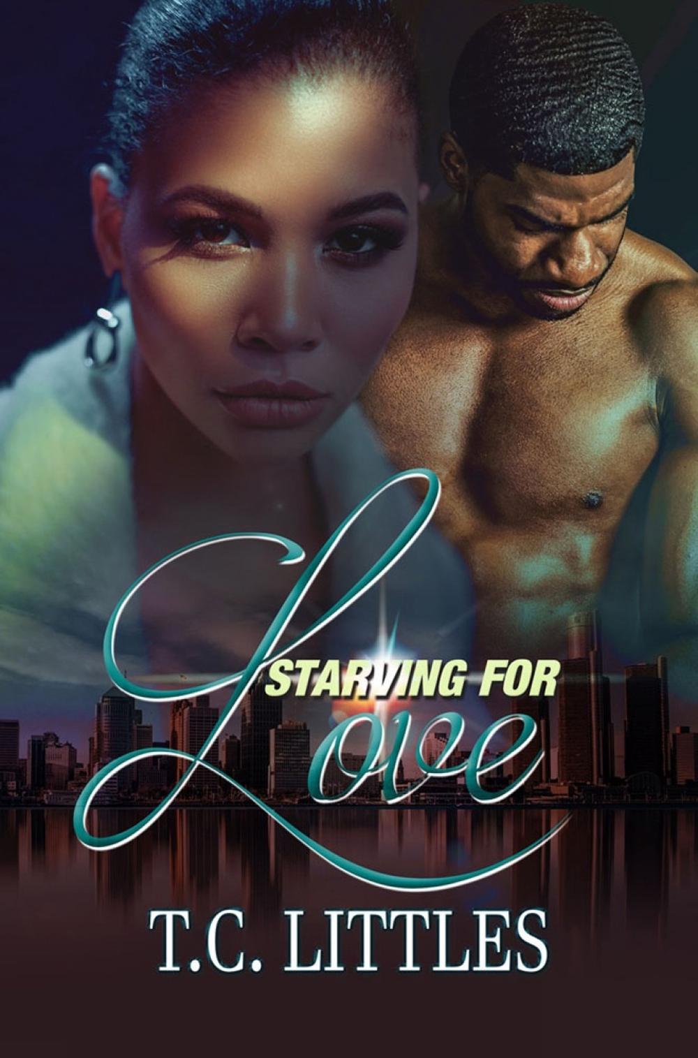 Starving for Love by T.C. Littles - ISBN: 9781645564317