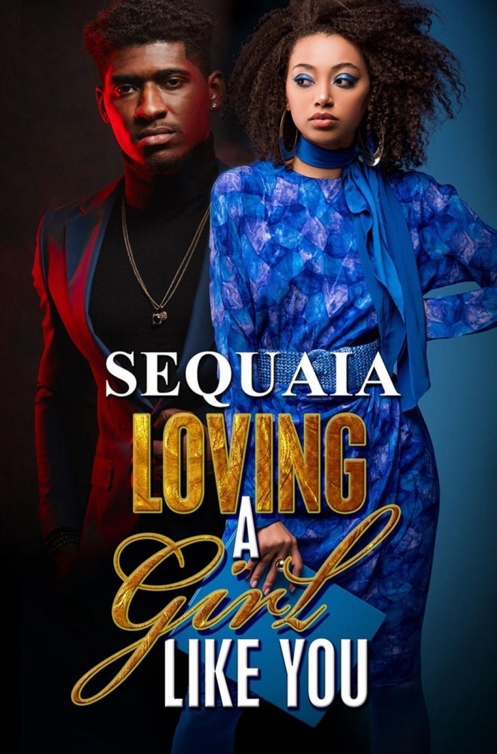 Loving a Girl Like You by Sequaia - ISBN: 9781645564577