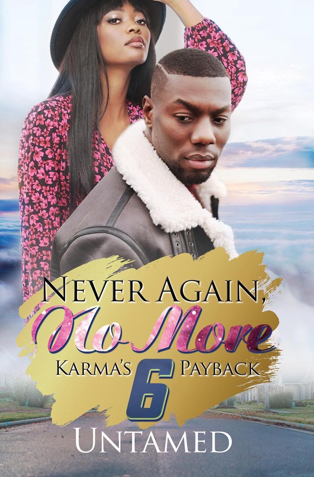 Never Again, No More 6 by Untamed - ISBN: 9781645564614