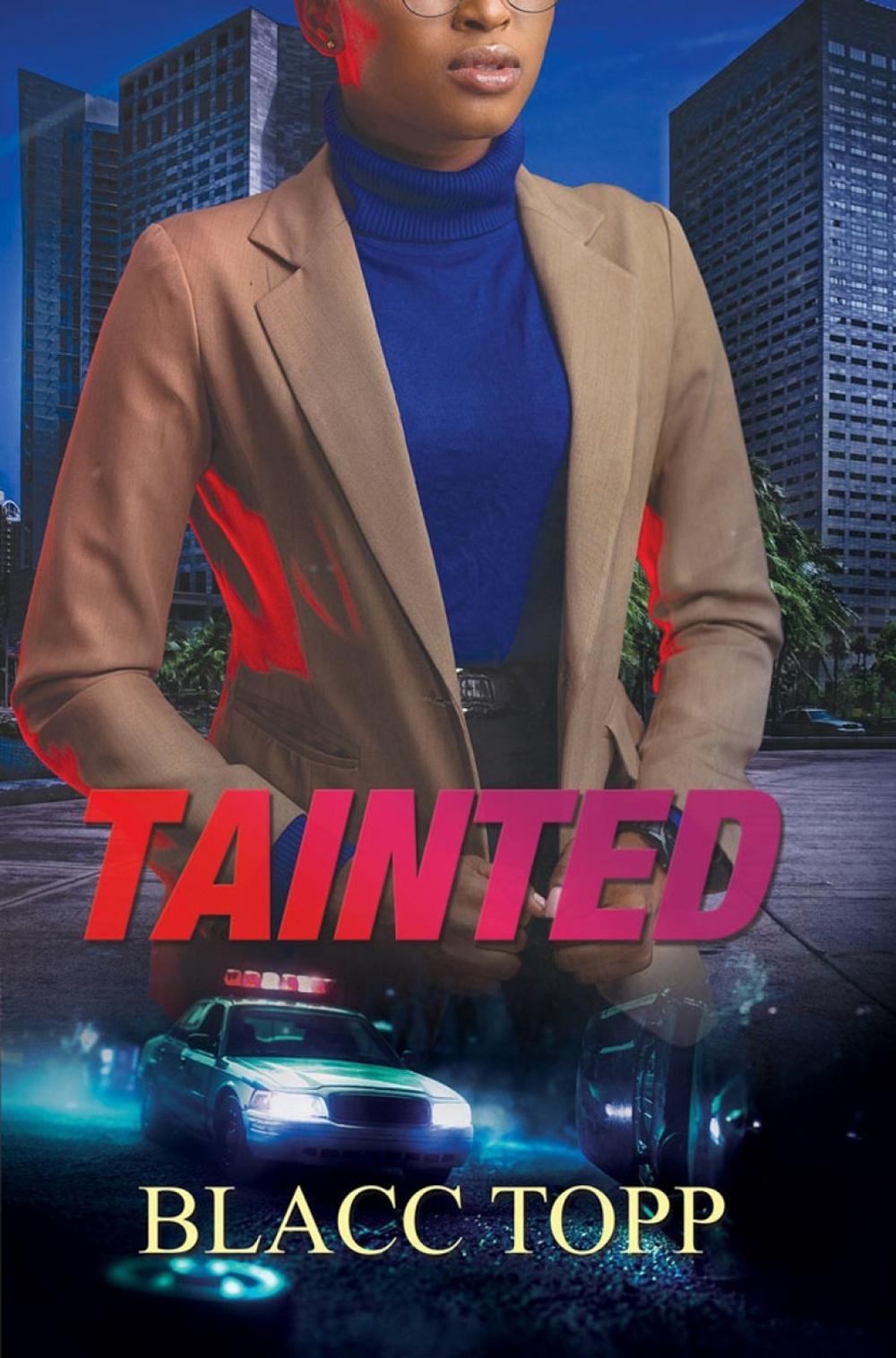 Tainted by Blacc Topp - ISBN: 9781645564638