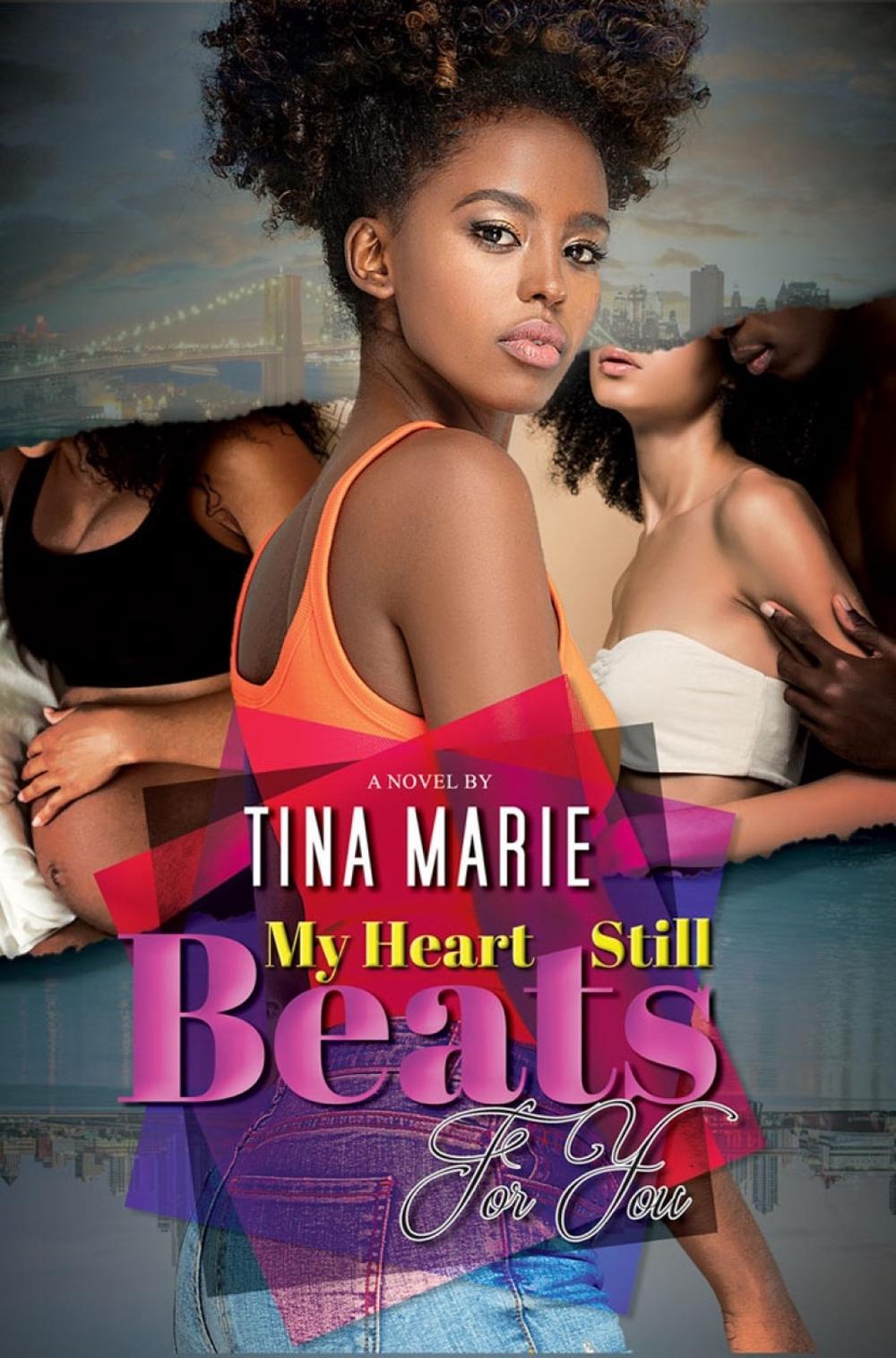 My Heart Still Beats for You by Tina Marie - ISBN: 9781645564768