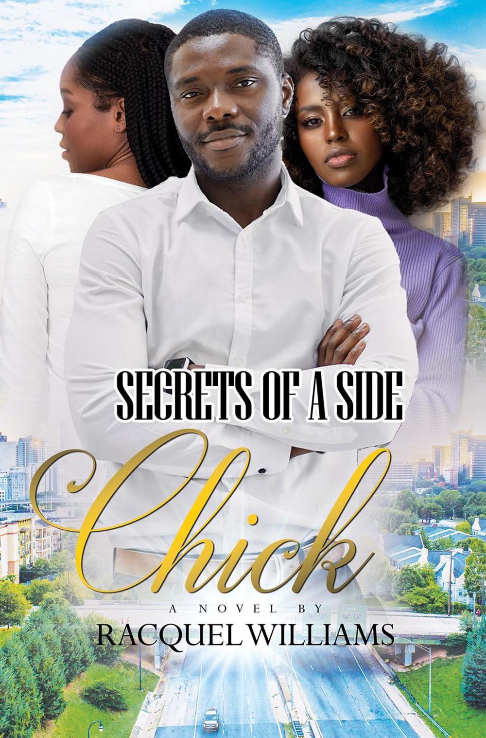 The Faithful Side Chick by Racquel Williams - ISBN: 9781645564782