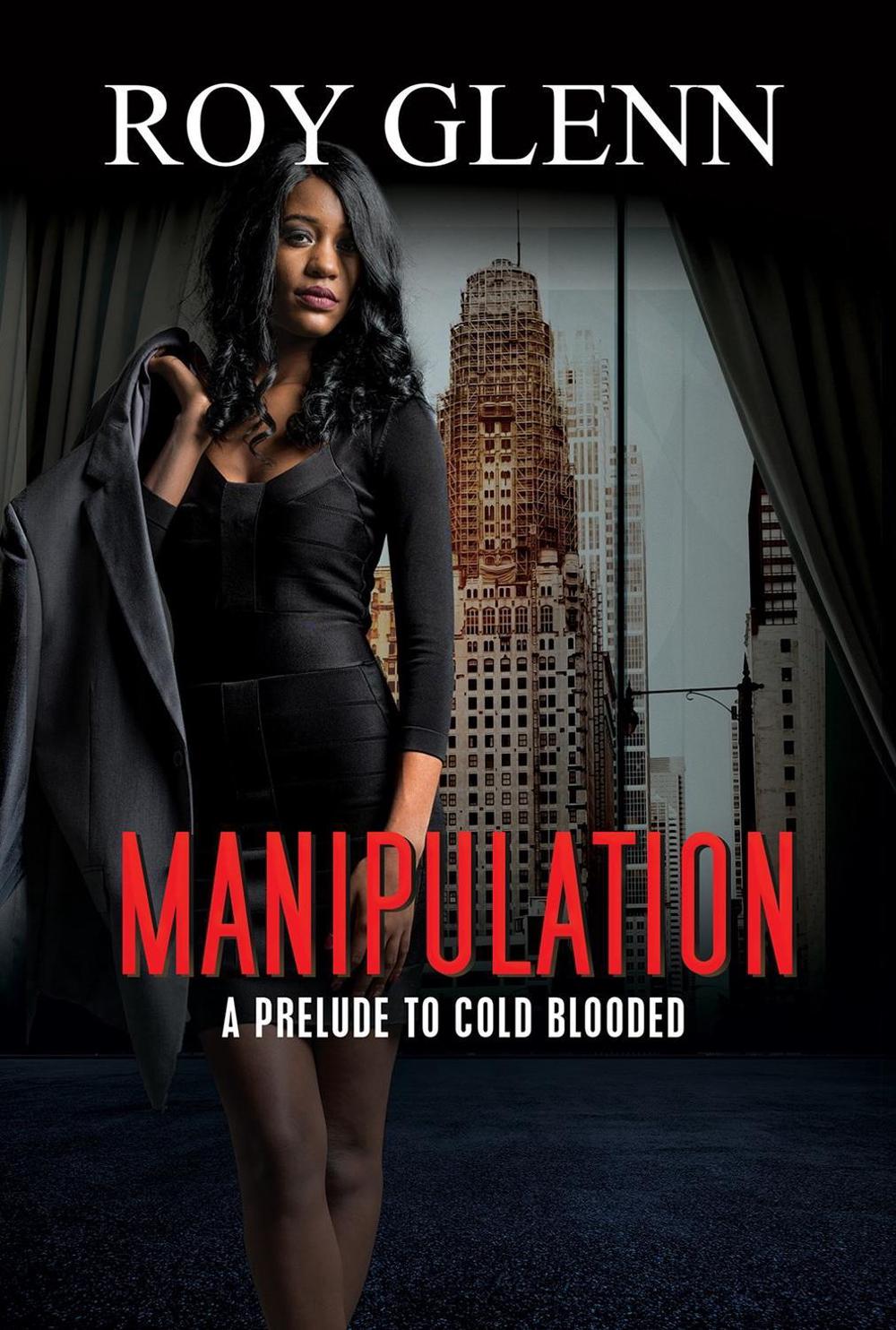 Manipulation by Roy Glenn - ISBN: 9781645564829