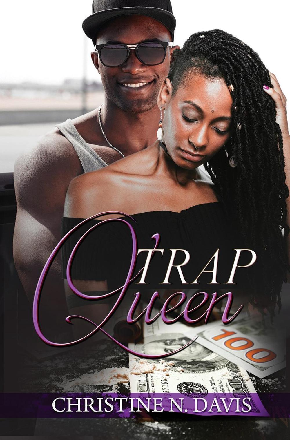 Trap Queen by Christine N. Davis - ISBN: 9781645564898