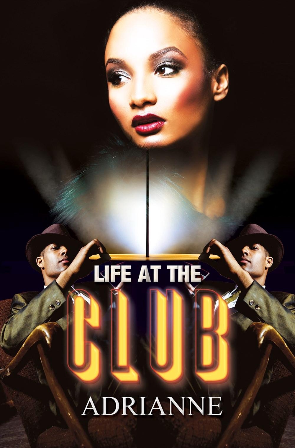 Life at the Club by Adrianne - ISBN: 9781645564911