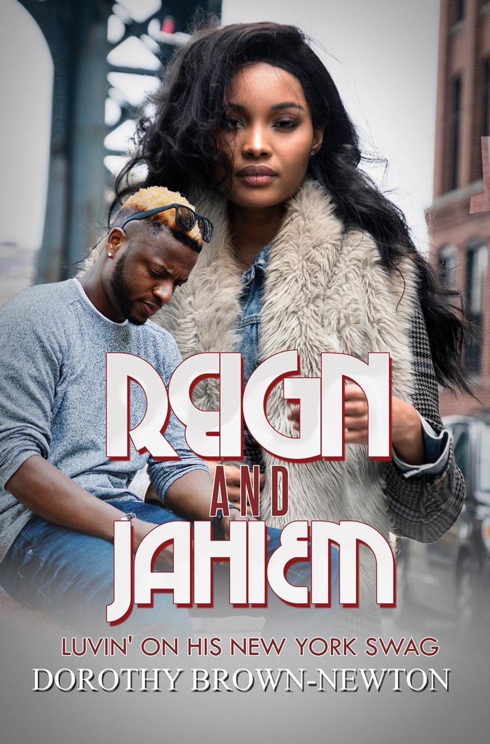 Reign and Jahiem by Dorothy Brown-Newton - ISBN: 9781645565260