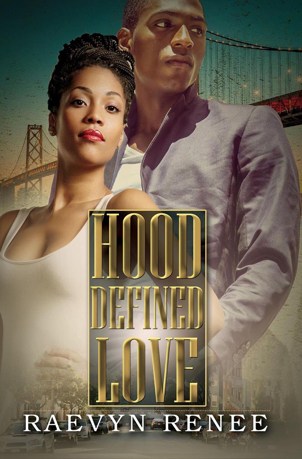 Hood Defined Love by Raevyn Renee - ISBN: 9781645565291