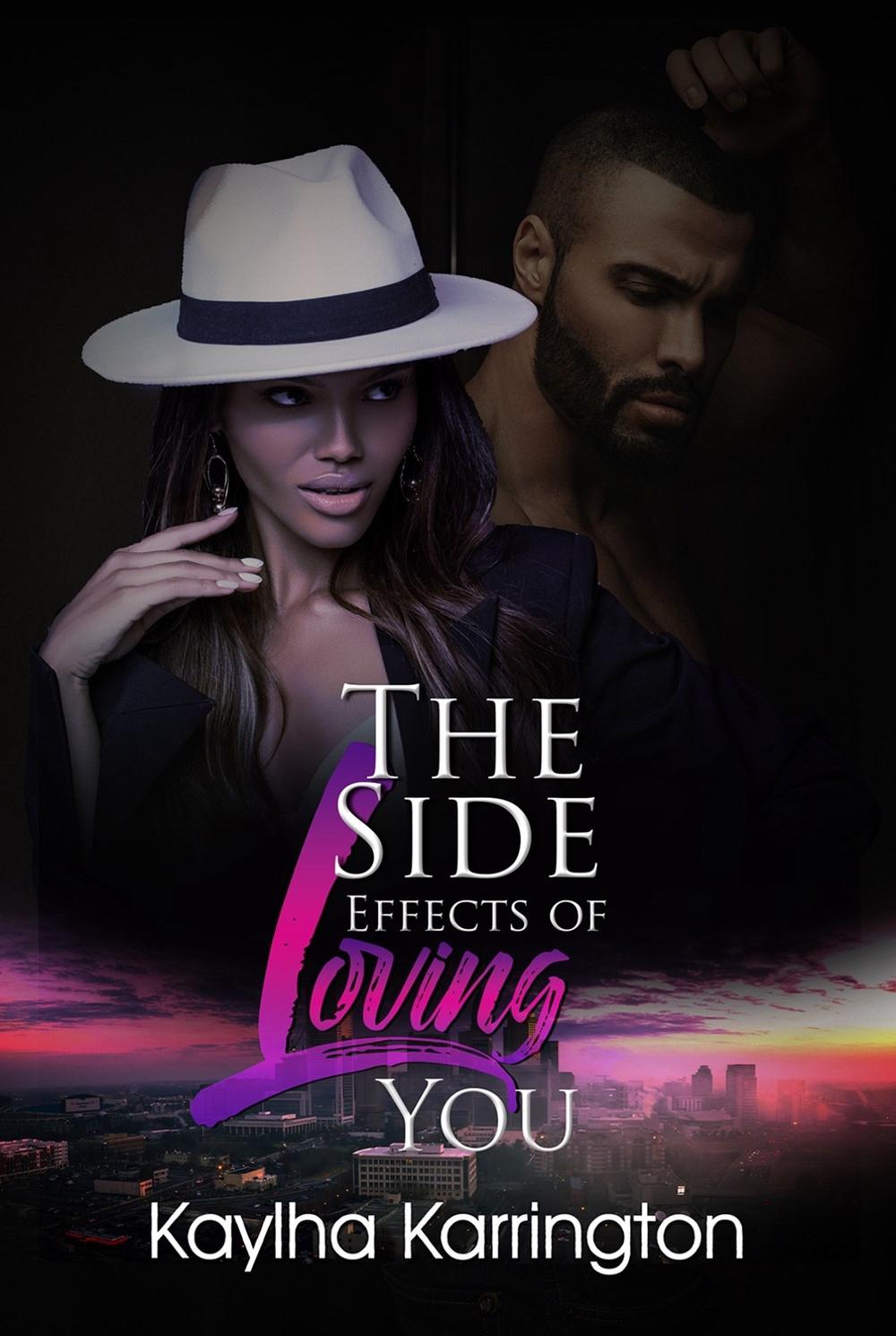 The Side Effects of Loving You by Kaylha Karrington - ISBN: 9781645565338