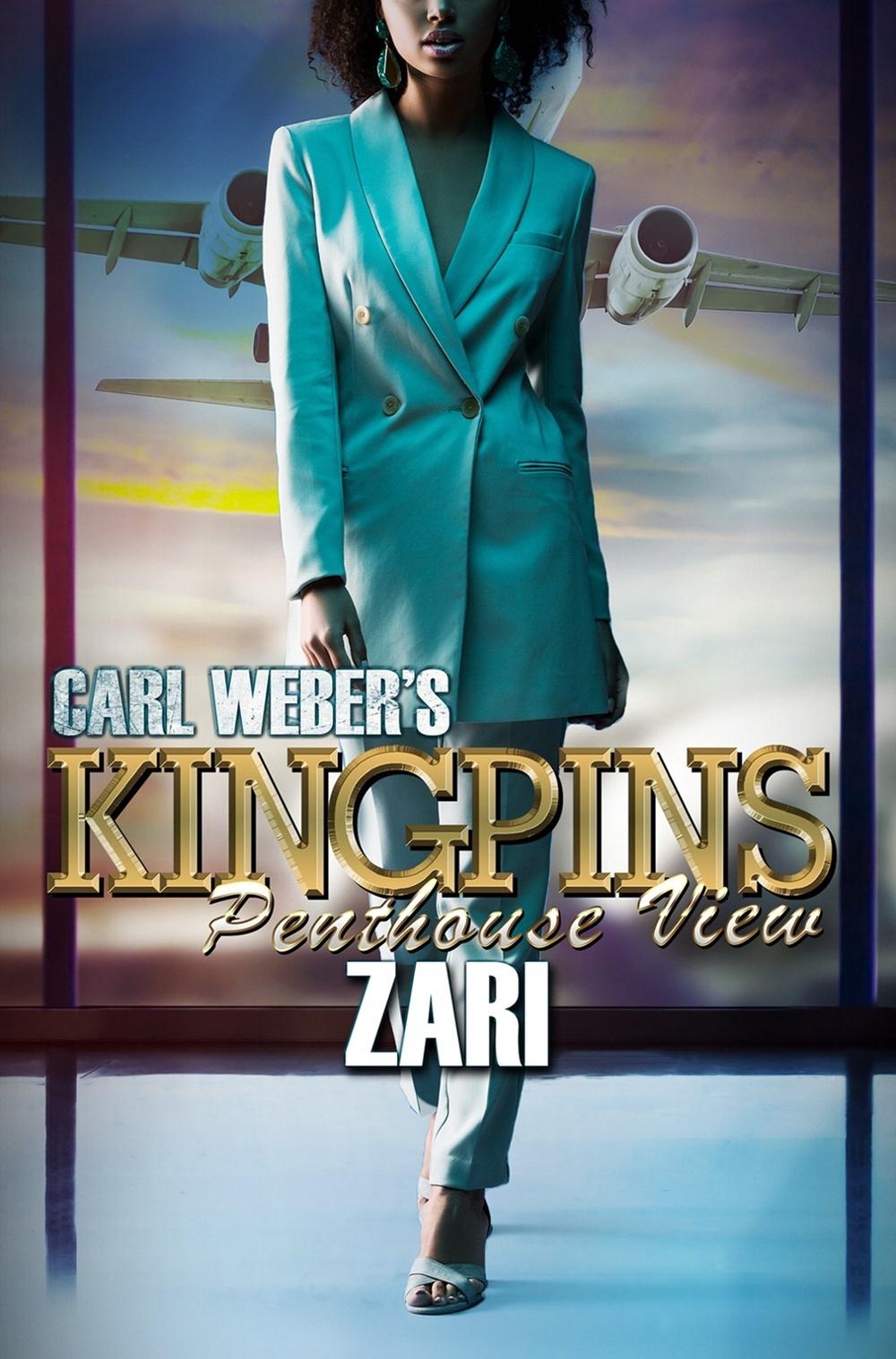 Carl Weber's Kingpins: Penthouse View by Zari - ISBN: 9781645565567