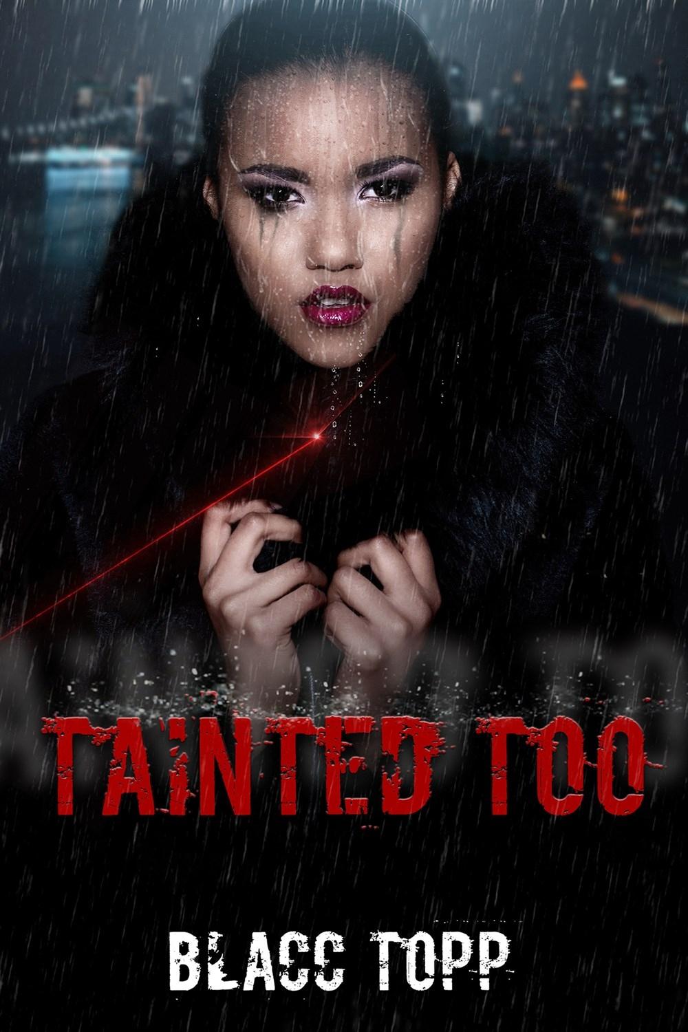 Tainted Too by Blacc Topp - ISBN: 9781645565659