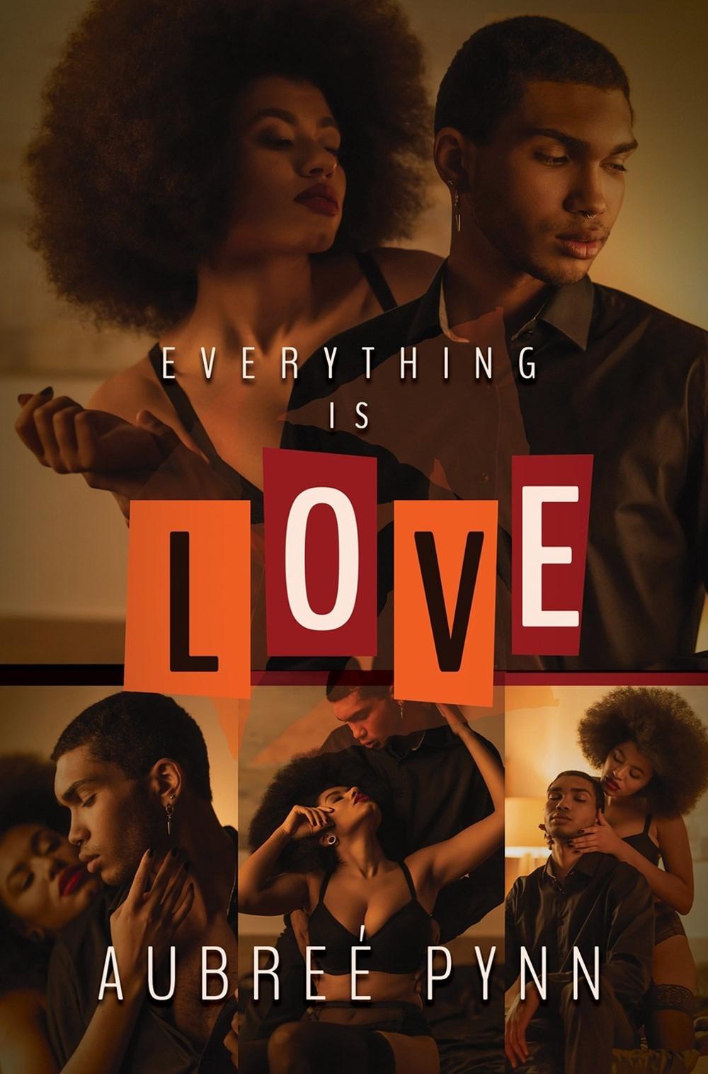 Everything is Love by Aubreé Pynn - ISBN: 9781645566342