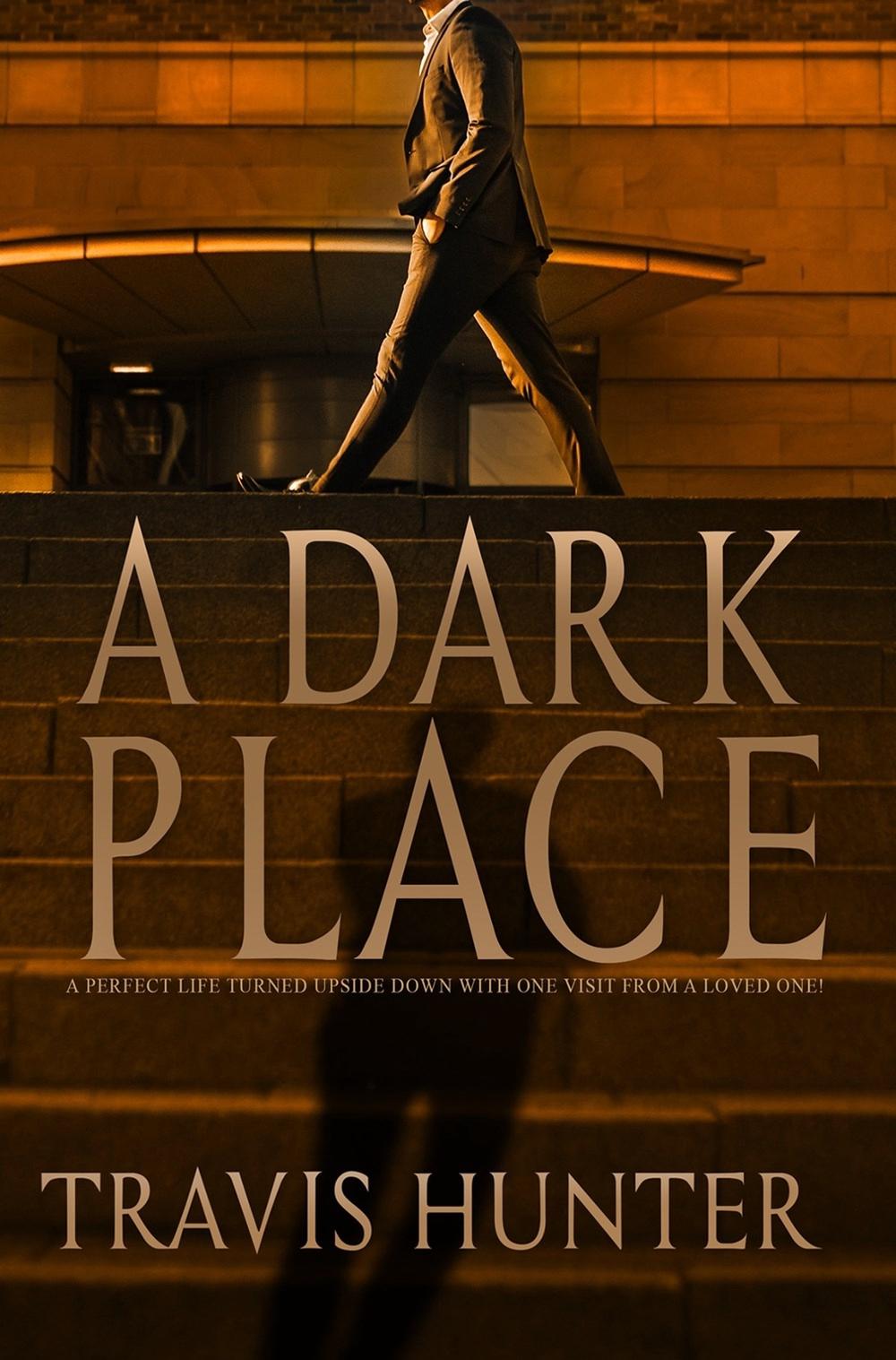 A Dark Place by Travis Hunter - ISBN: 9781645566434