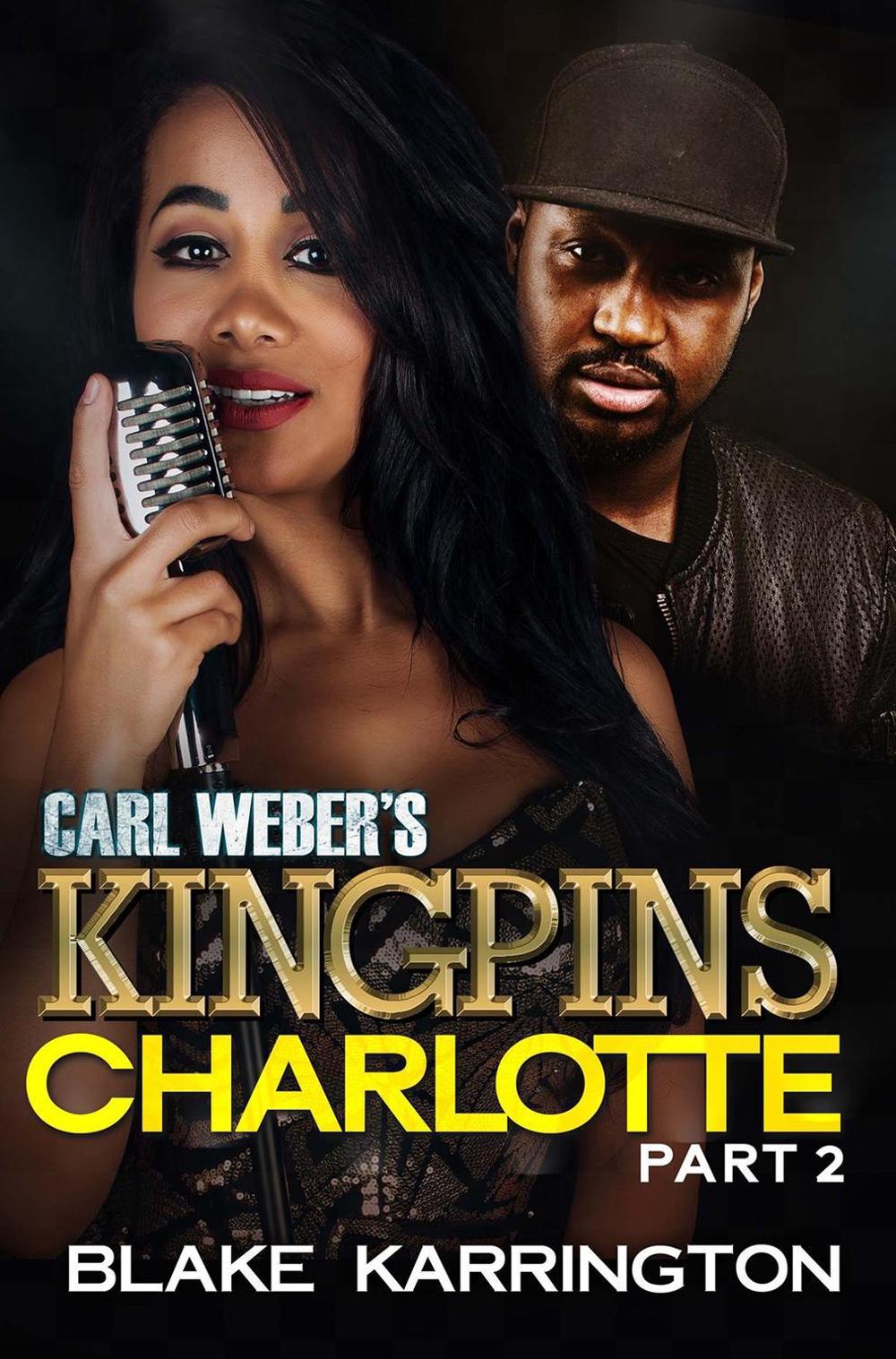 Carl Weber's Kingpins: Charlotte 2 by Blake Karrington - ISBN: 9781645566496