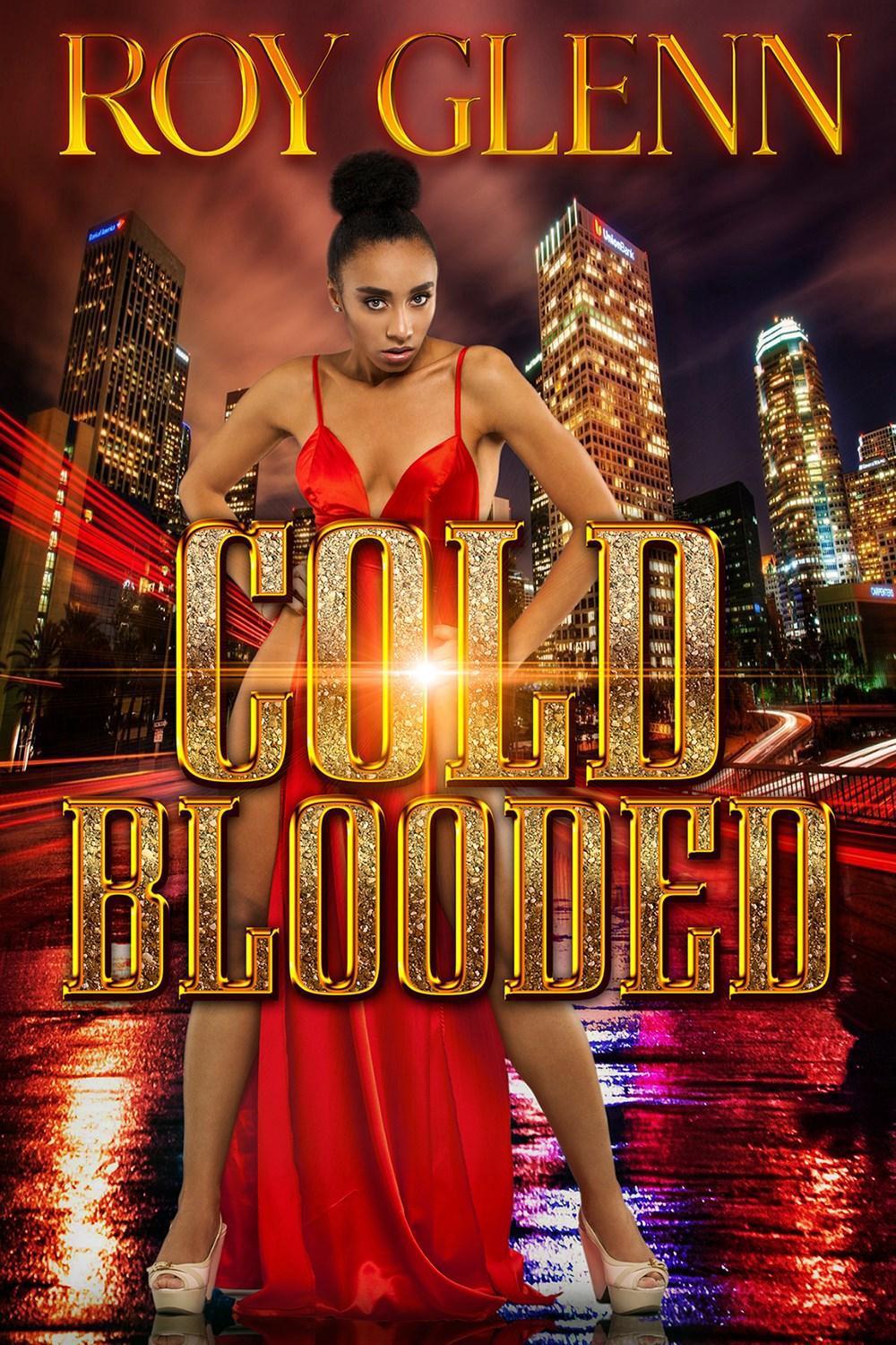Cold Blooded by Roy Glenn - ISBN: 9781645566526