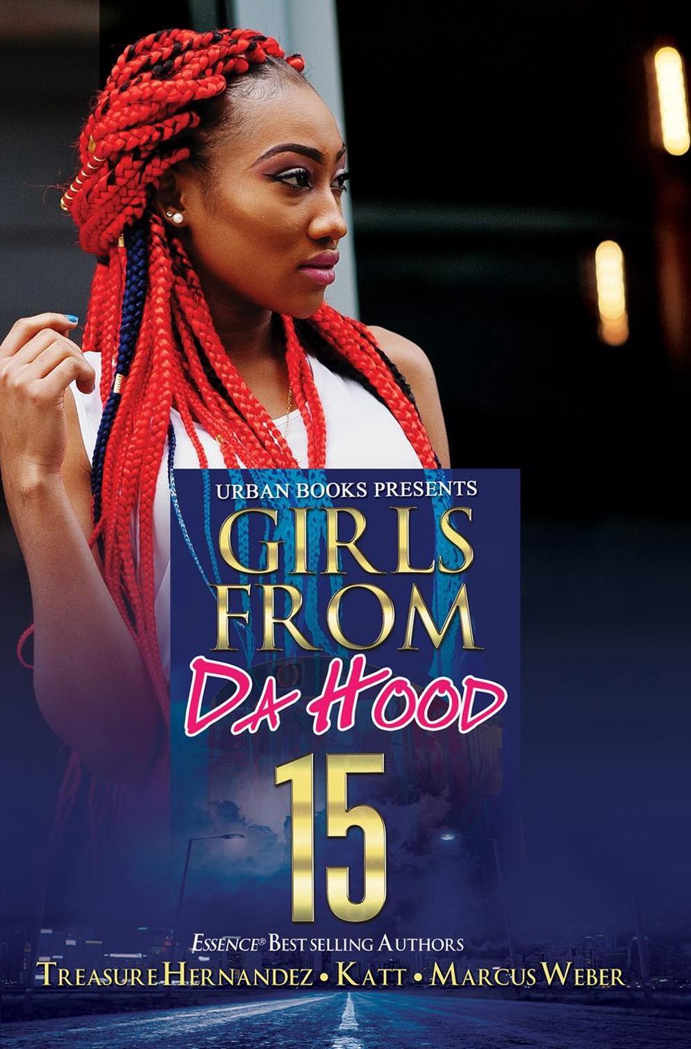 Girls from Da Hood 15 by Treasure Hernandez - ISBN: 9781645566625