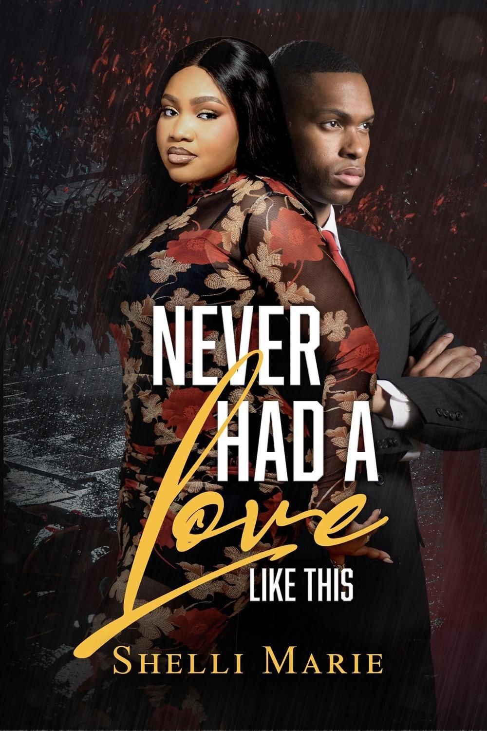 Never Had a Love like This by Shelli Marie - ISBN: 9781645567295