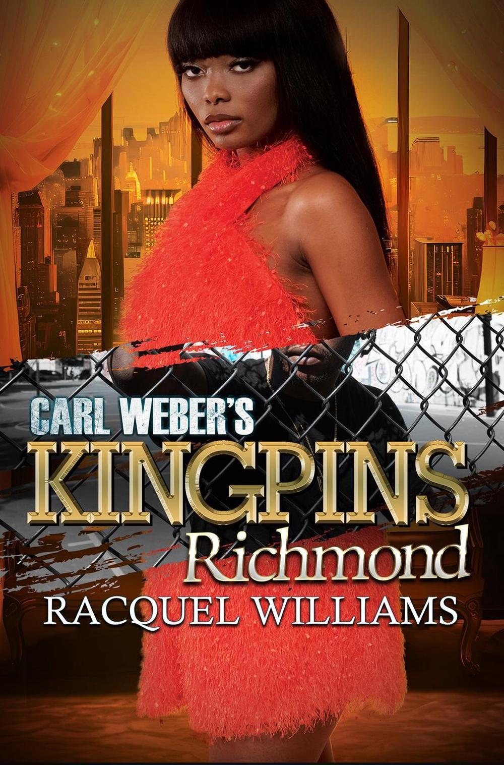 Carl Weber's Kingpins: Richmond by Racquel Williams - ISBN: 9781645567325