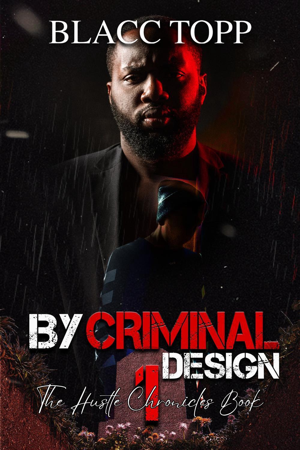 By Criminal Design by Blacc Topp - ISBN: 9781645568063