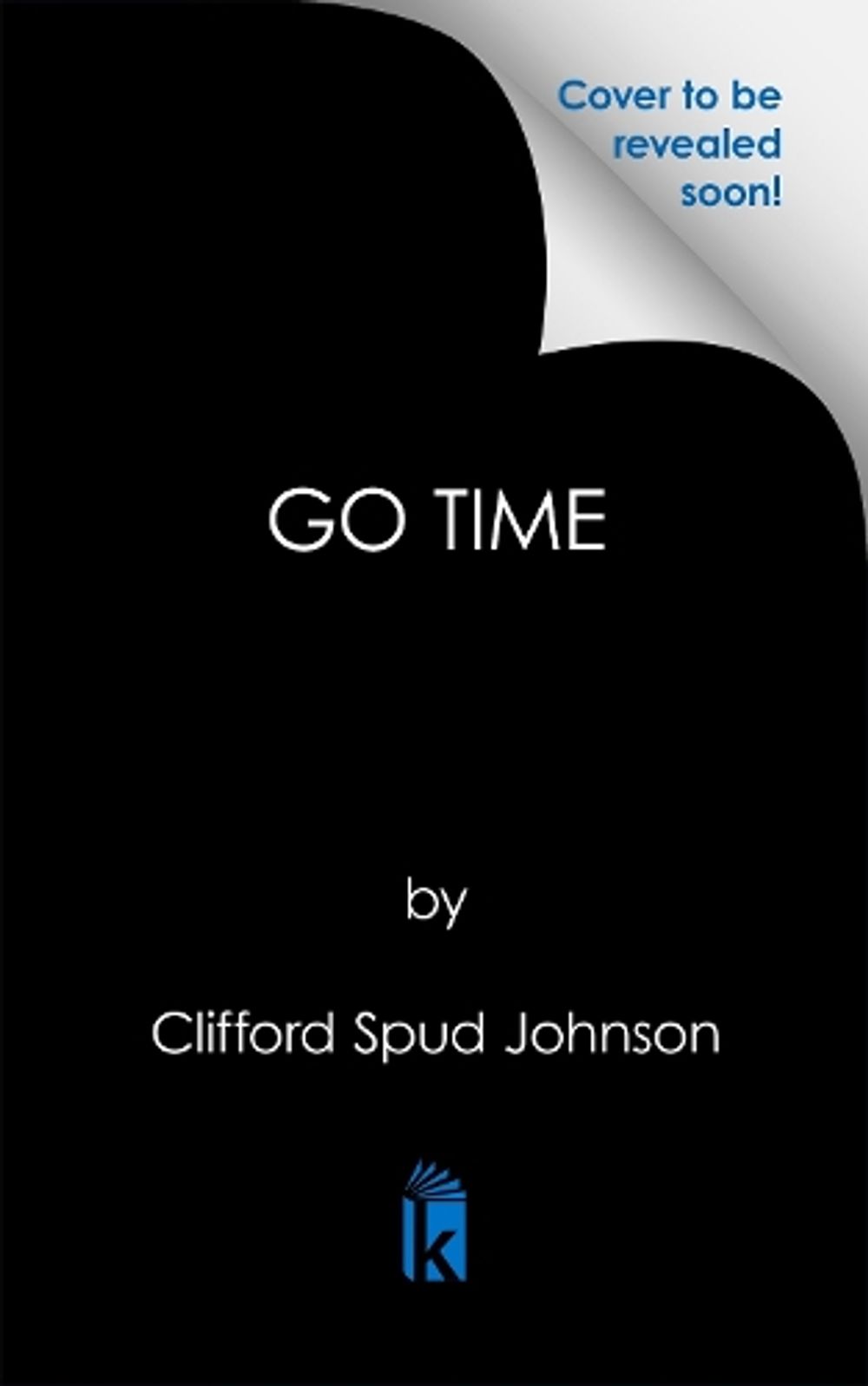Go Time by Clifford Spud Johnson - ISBN: 9781645568223
