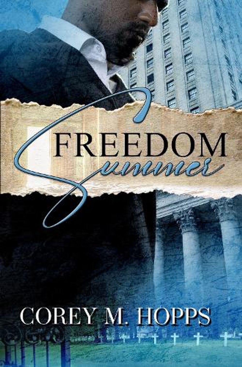 Freedom Summer by Corey M. Hopps - ISBN: 9781645568384