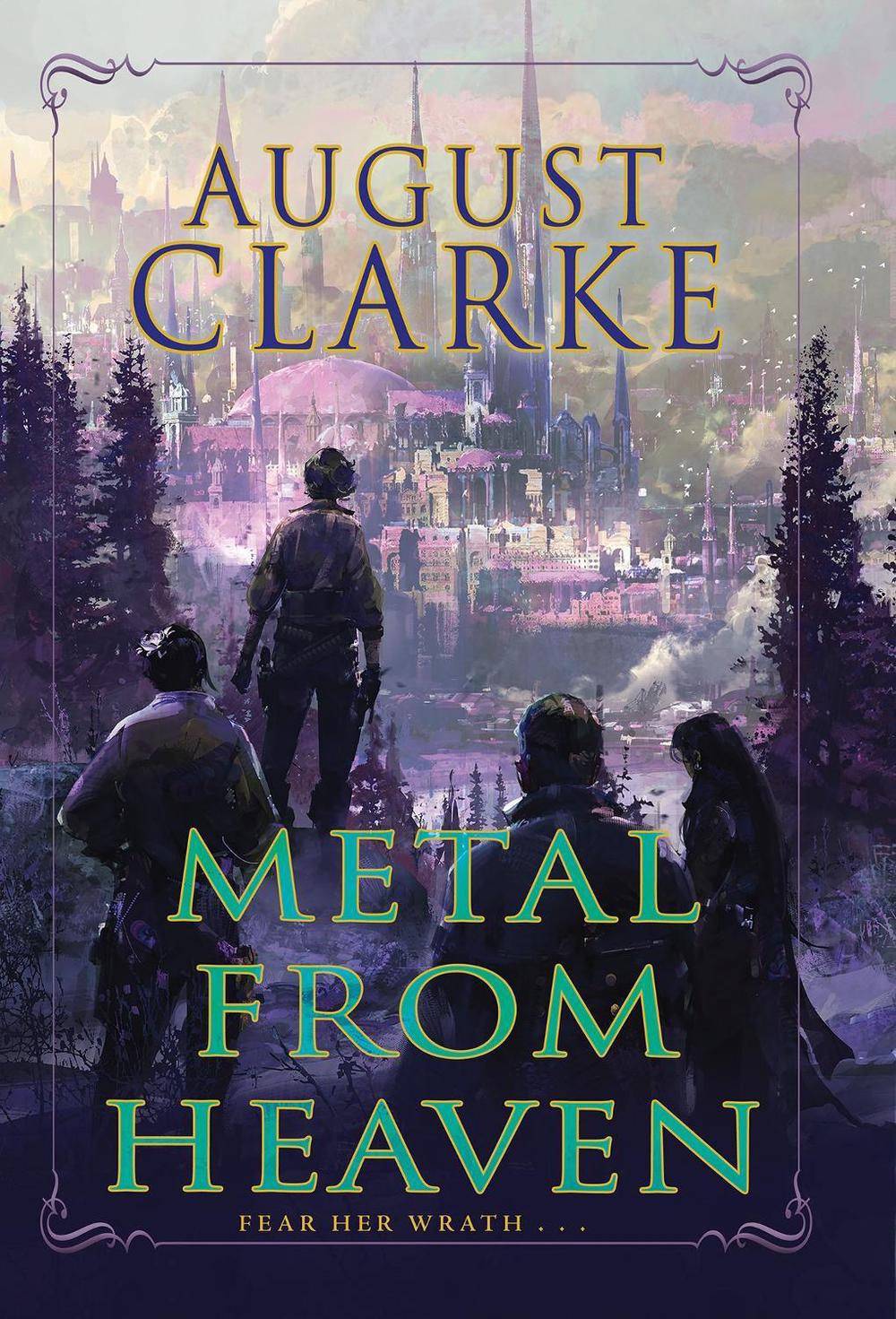 Metal from Heaven by august clarke - ISBN: 9781645660989