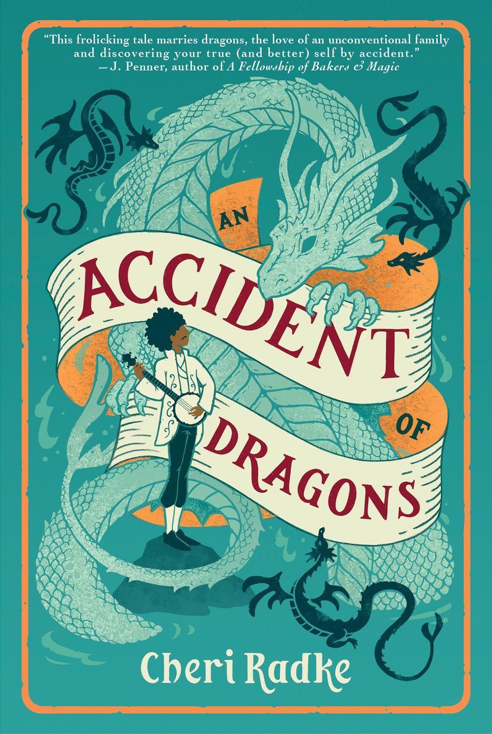 Accident of Dragons, An by Cheri Radke - ISBN: 9781645662457