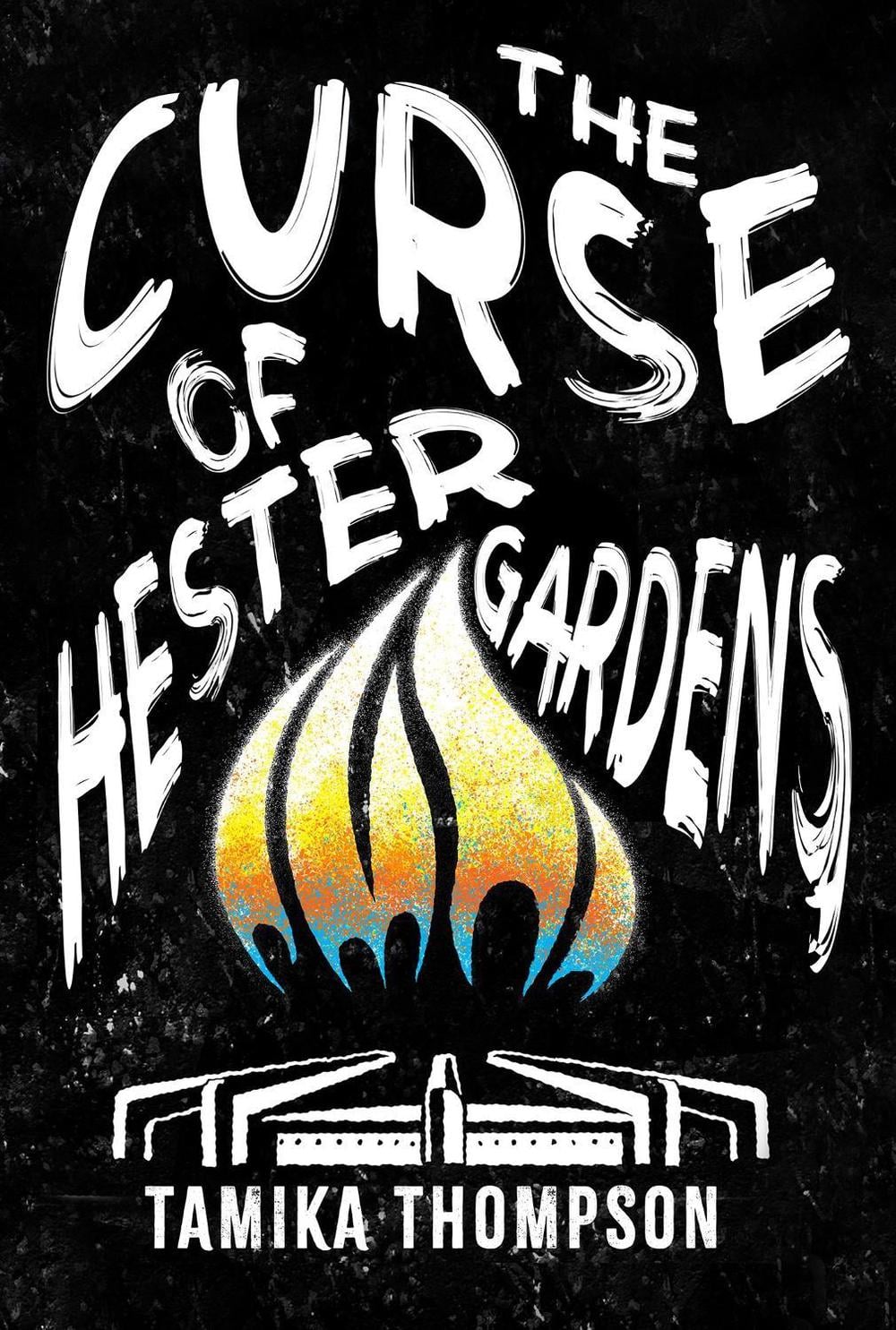 The Curse of Hester Gardens by Tamika Thompson - ISBN: 9781645663195