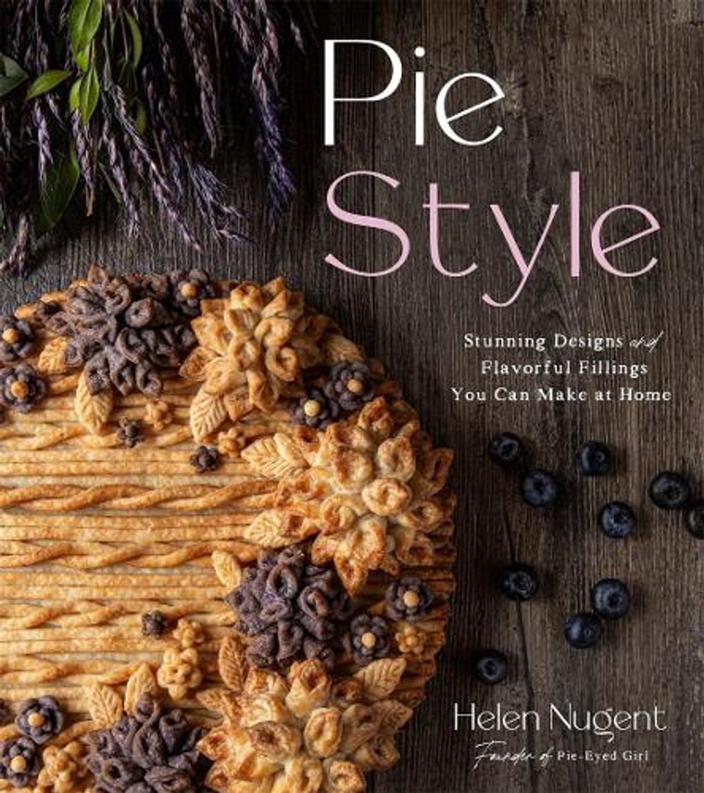 Pie Style by Helen Nugent - ISBN: 9781645670773