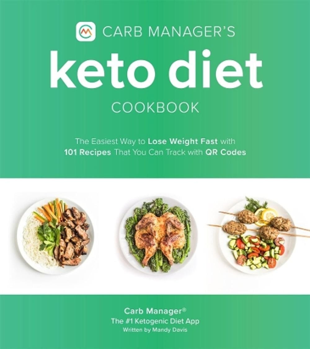 Carb Manager's Keto Diet Cookbook by Carb Manager - ISBN: 9781645671442