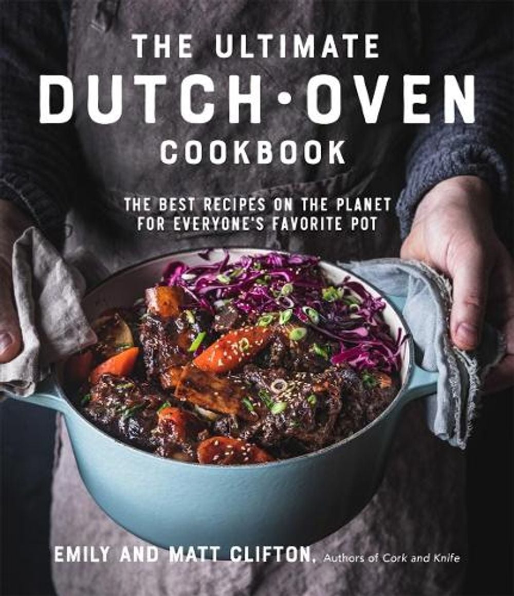 The Ultimate Dutch Oven Cookbook by Emily Clifton - ISBN: 9781645672319
